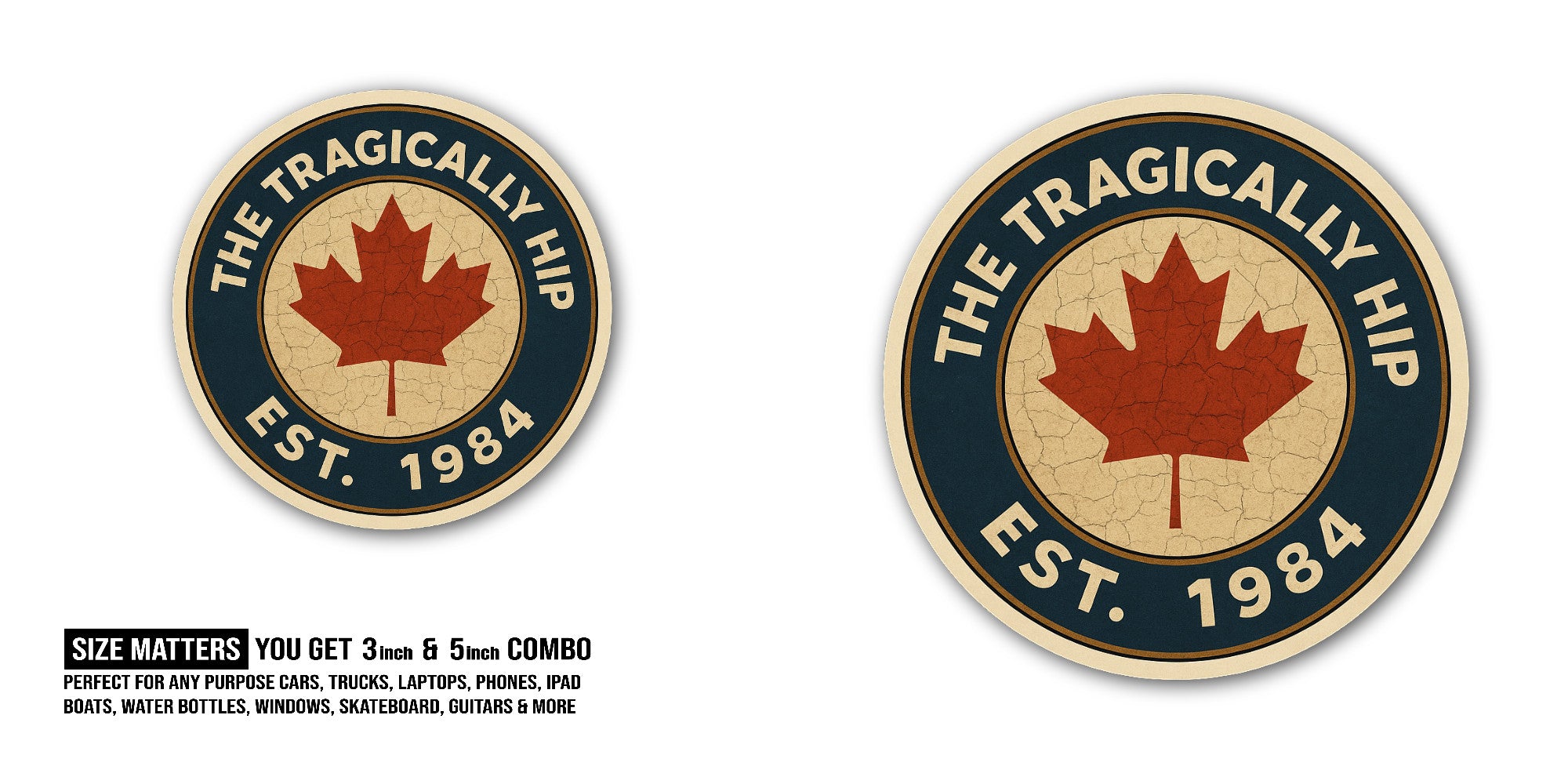 The Tragically Hip Sticker, Waterproof Vinyl Decal Sticker Indoor Or Outdoor 2 (Pieces) 3" and 5"