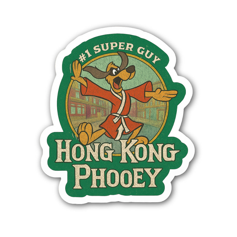 Hong Kong Phooey Sticker, Waterproof Vinyl Decal Sticker Indoor Or Outdoor 2 (Pieces) 3" and 5"
