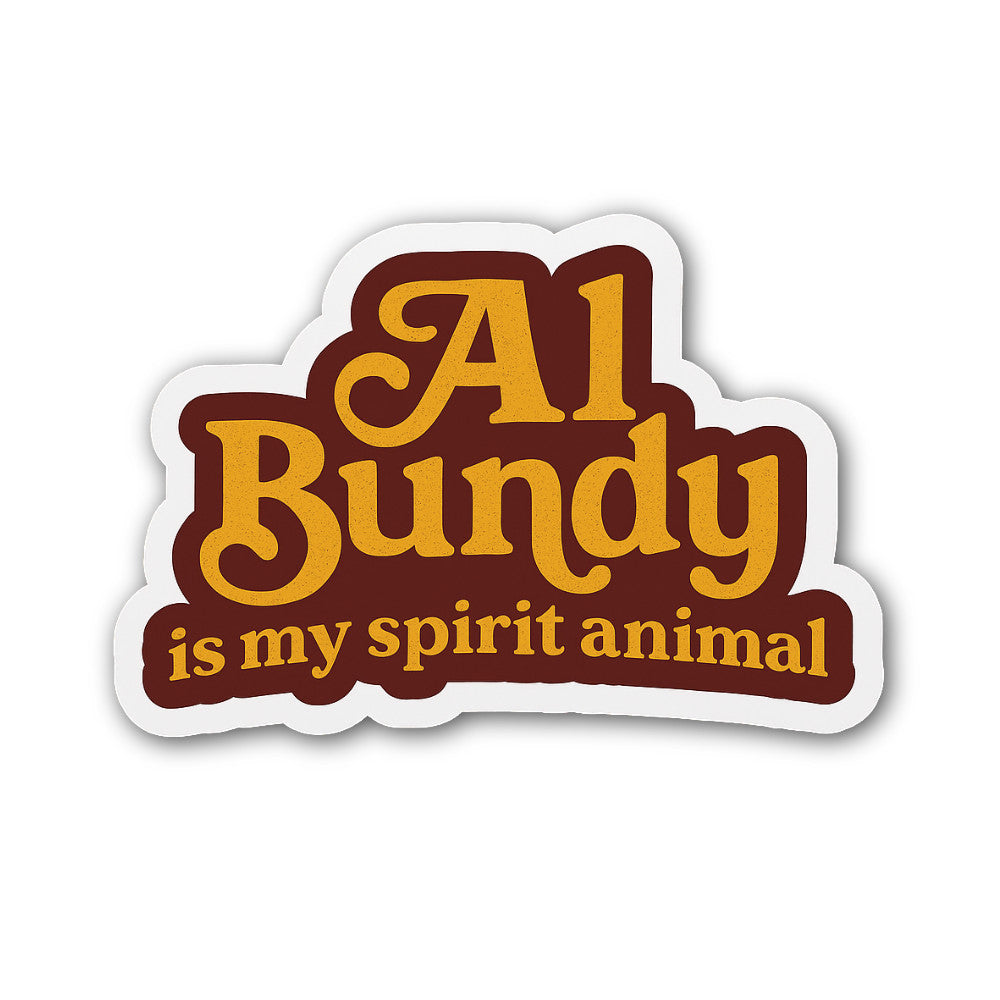 Al Bundy Sticker, Waterproof Vinyl Decal Sticker Indoor Or Outdoor 2 (Pieces) 3" and 5"