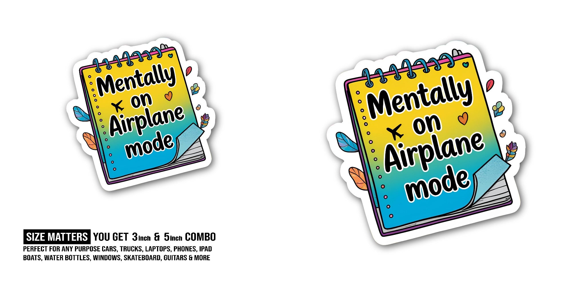 Mentally on Airplane mode Sticker, Waterproof Vinyl Decal Sticker Indoor Or Outdoor 2 (Pieces) 3" and 5"