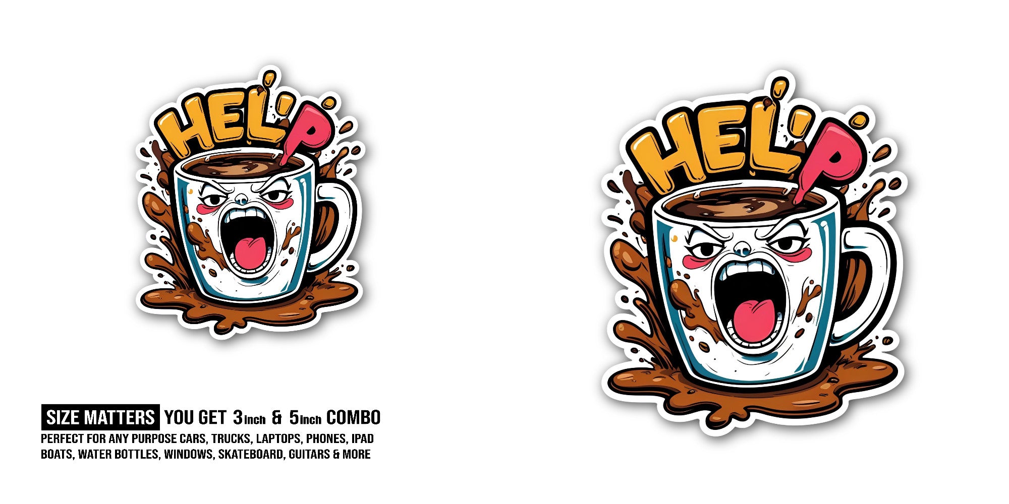 Angry coffee mug Sticker, Waterproof Vinyl Decal Sticker Indoor Or Outdoor 2 (Pieces) 3" and 5"