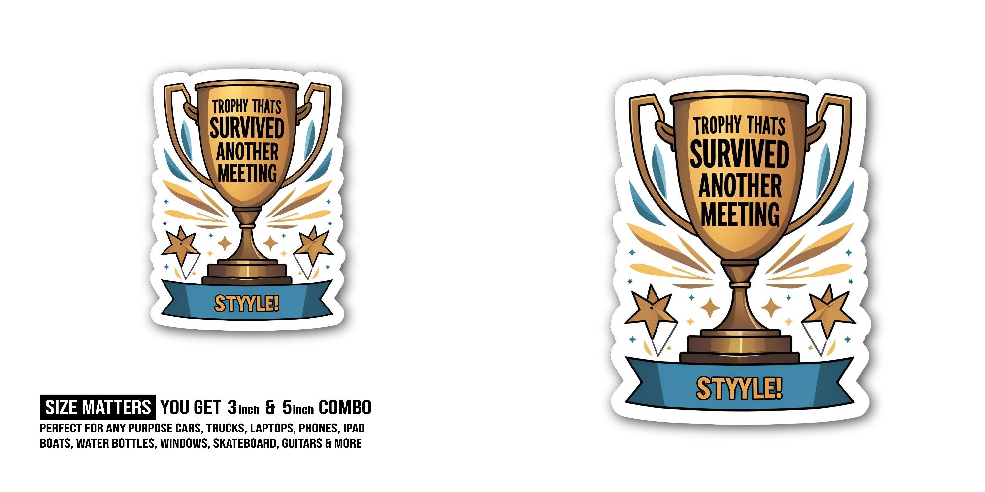 Meeting Survivor Award Sticker, Waterproof Vinyl Decal Sticker Indoor Or Outdoor 2 (Pieces) 3" and 5"