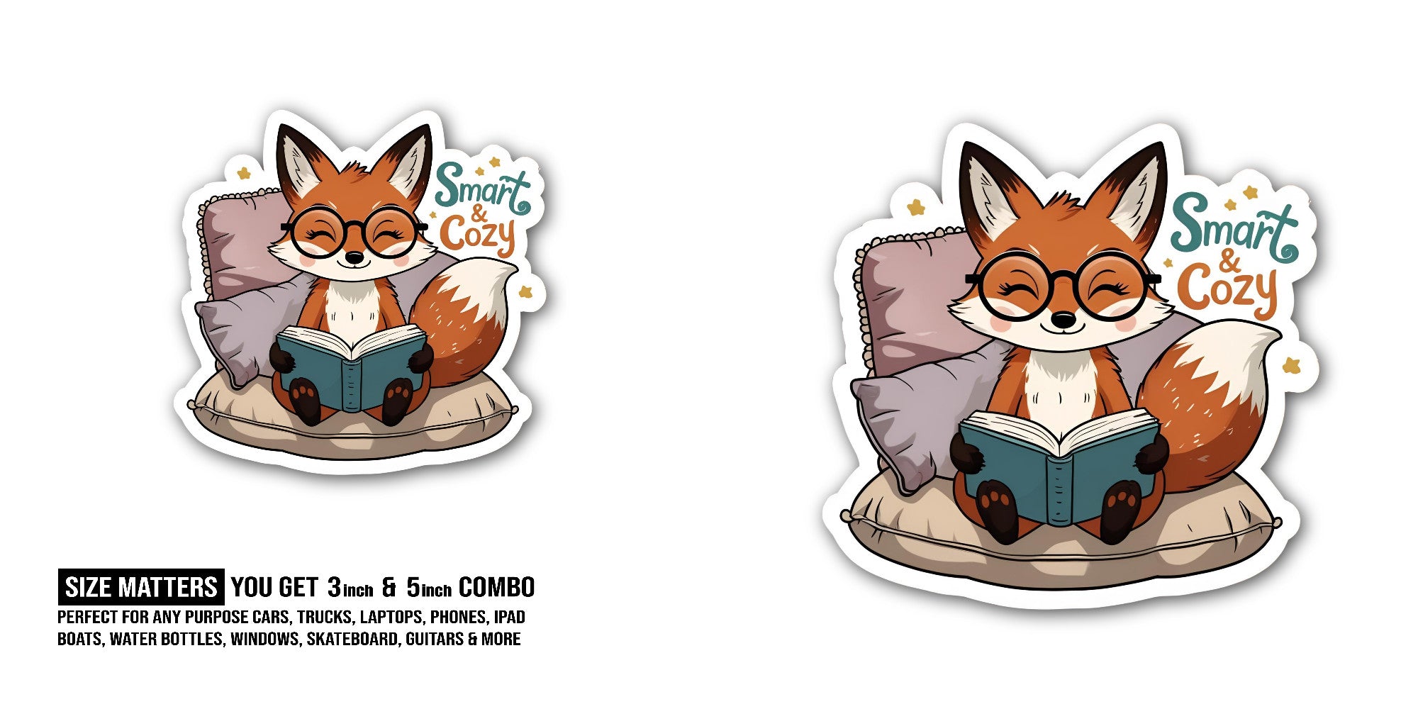 Smart Cozy Sticker, Waterproof Vinyl Decal Sticker Indoor Or Outdoor 2 (Pieces) 3" and 5"