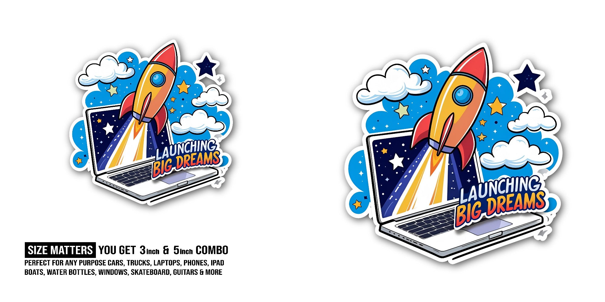 LAUNCHING BIG DREAMS Sticker, Waterproof Vinyl Decal Sticker Indoor Or Outdoor 2 (Pieces) 3" and 5"