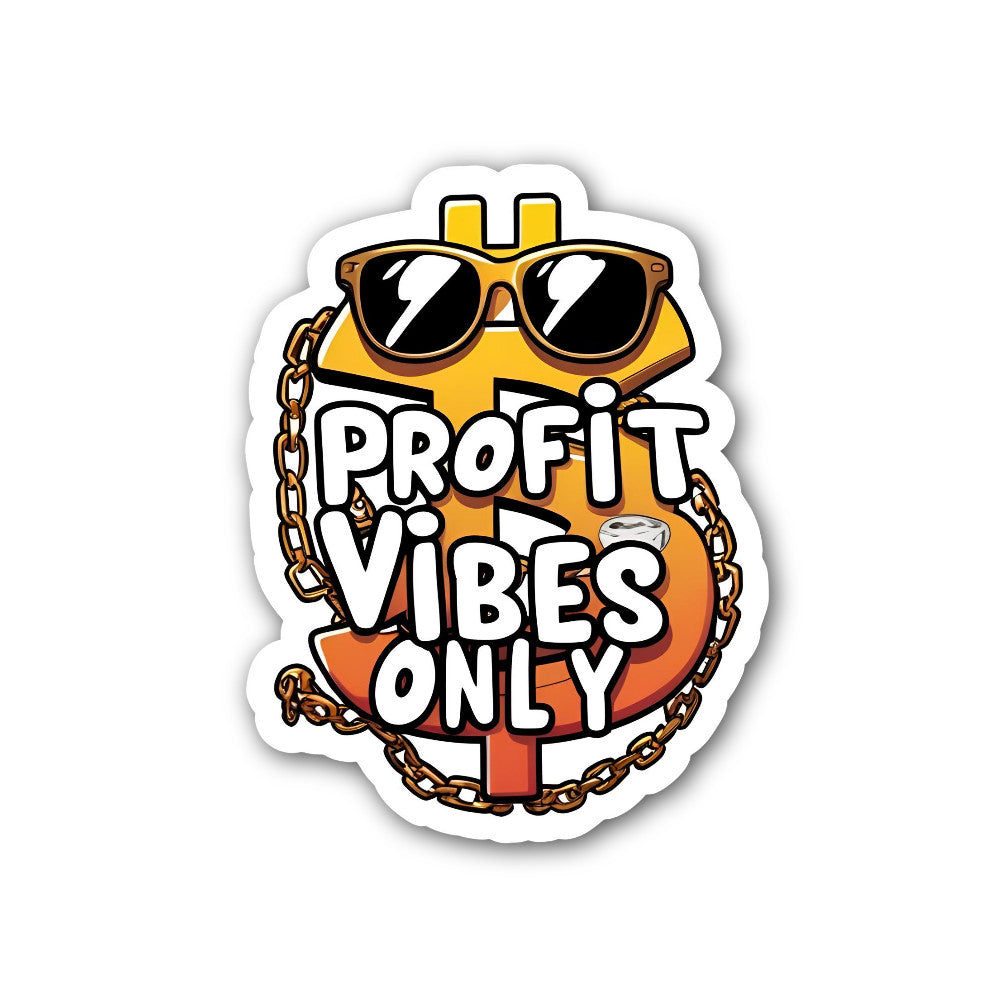 PROFIT VIBES ONLY Sticker, Waterproof Vinyl Decal Sticker Indoor Or Outdoor 2 (Pieces) 3" and 5"