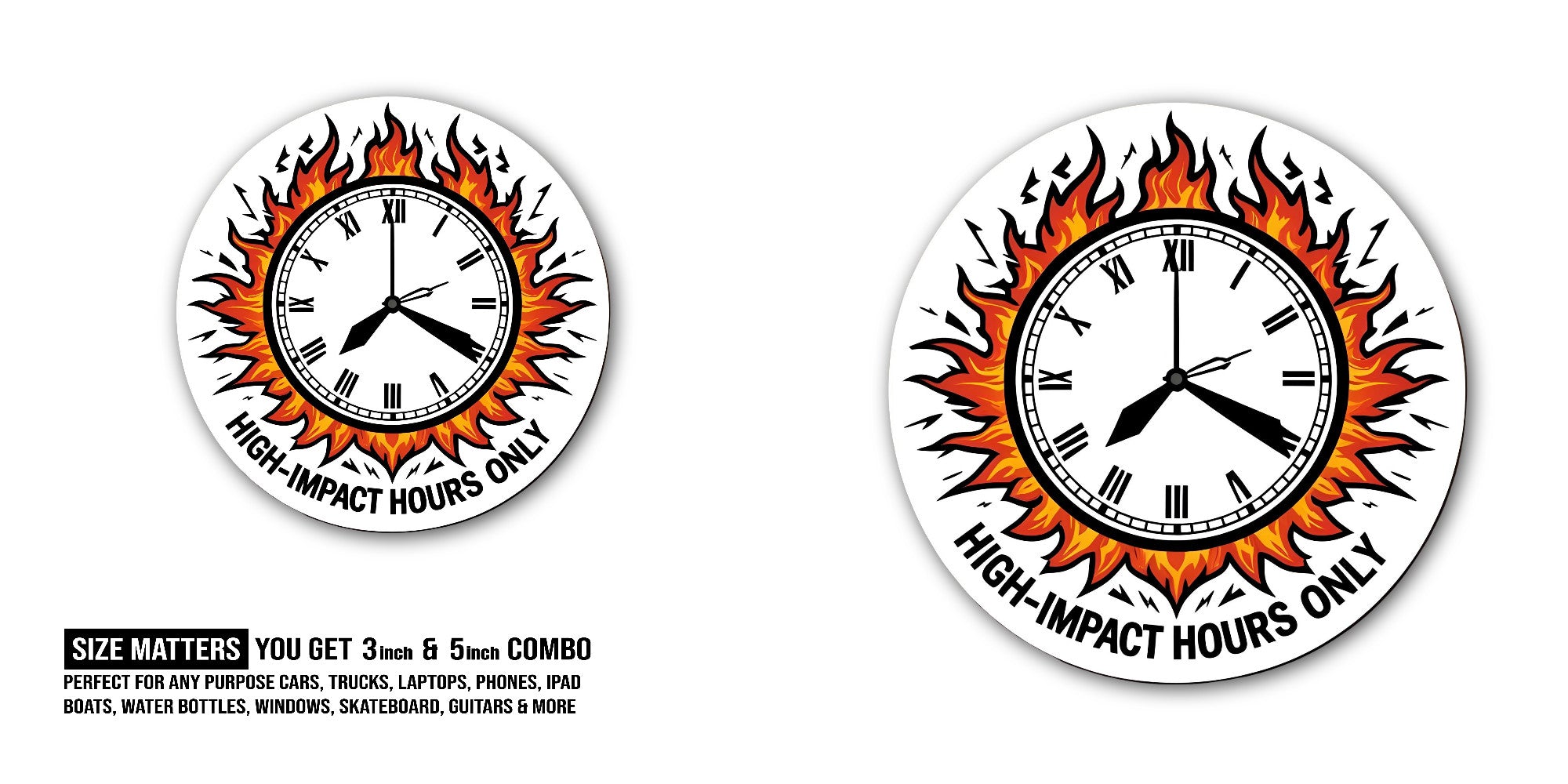 High-impact hours only Sticker, Waterproof Vinyl Decal Sticker Indoor Or Outdoor 2 (Pieces) 3" and 5"