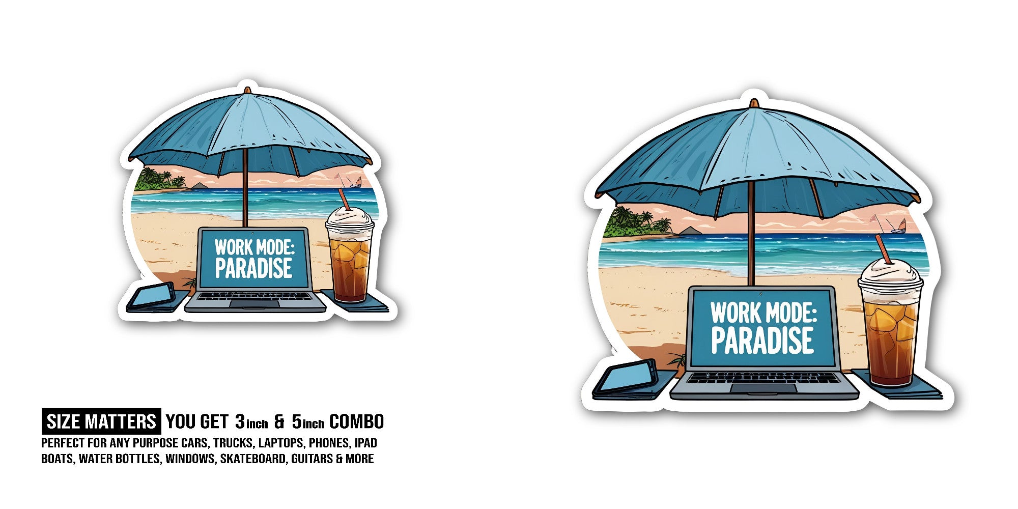WORK MODE PARADISE Sticker, Waterproof Vinyl Decal Sticker Indoor Or Outdoor 2 (Pieces) 3" and 5"
