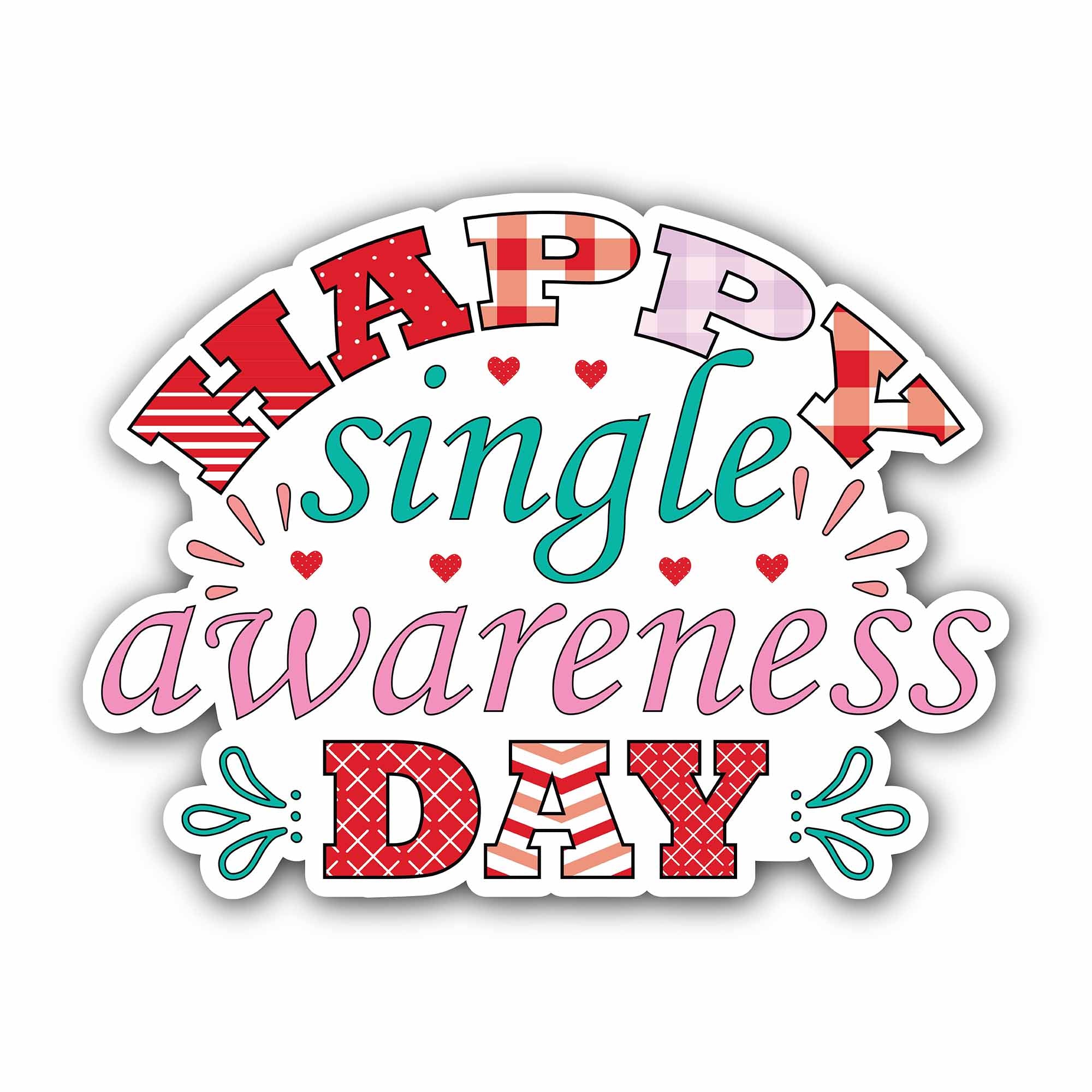 Happy Single Awareness Day Sticker, Waterproof Vinyl Decal Sticker Indoor Or Outdoor 2 (Pieces) 3" and 5"