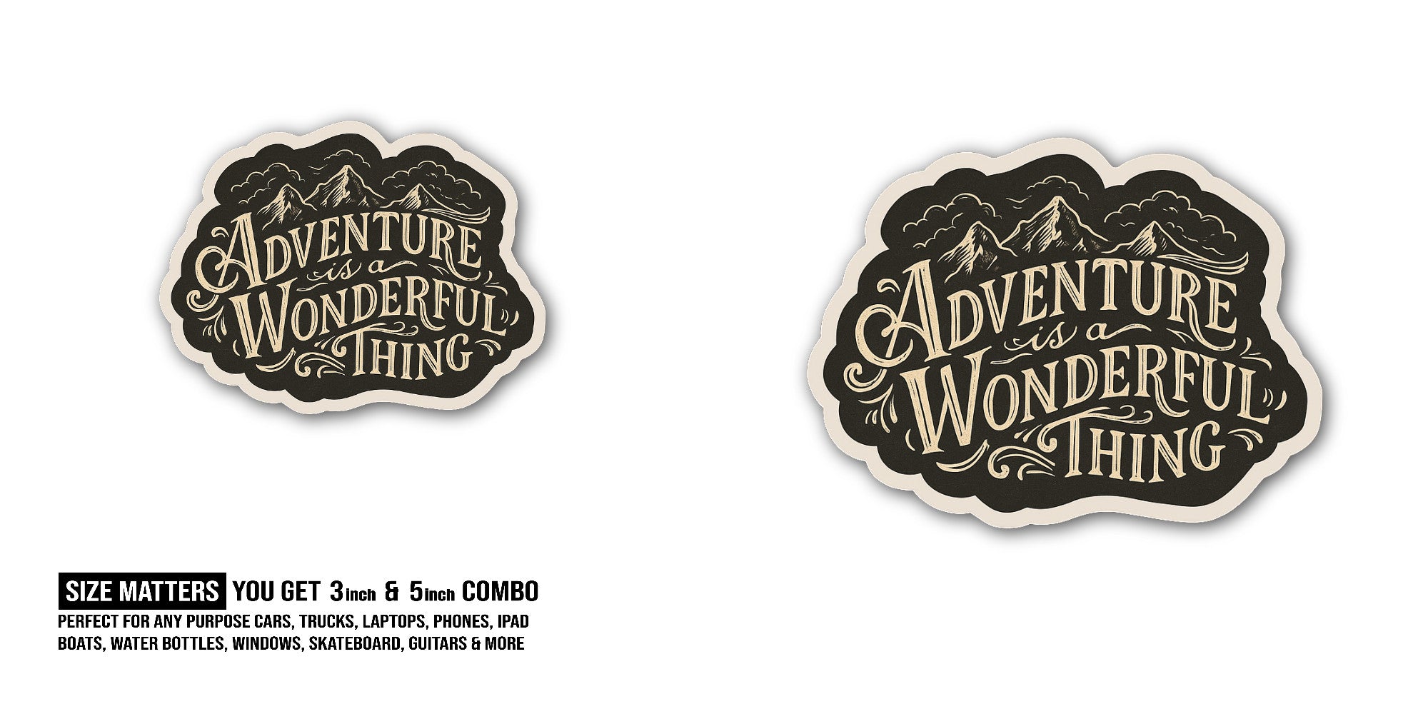 Adventure Wonderful Thing Sticker, Waterproof Vinyl Decal Sticker Indoor Or Outdoor 2 (Pieces) 3" and 5"