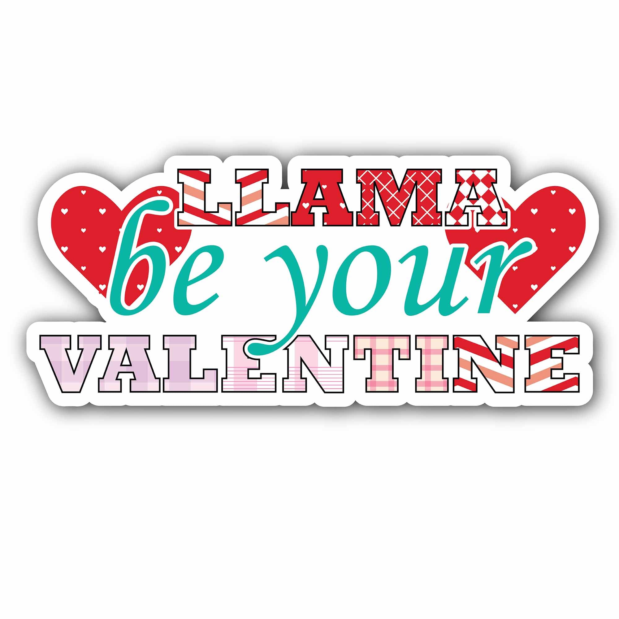 Llama Be Your Valentine Sticker, Waterproof Vinyl Decal Sticker Indoor Or Outdoor 2 (Pieces) 3" and 5"