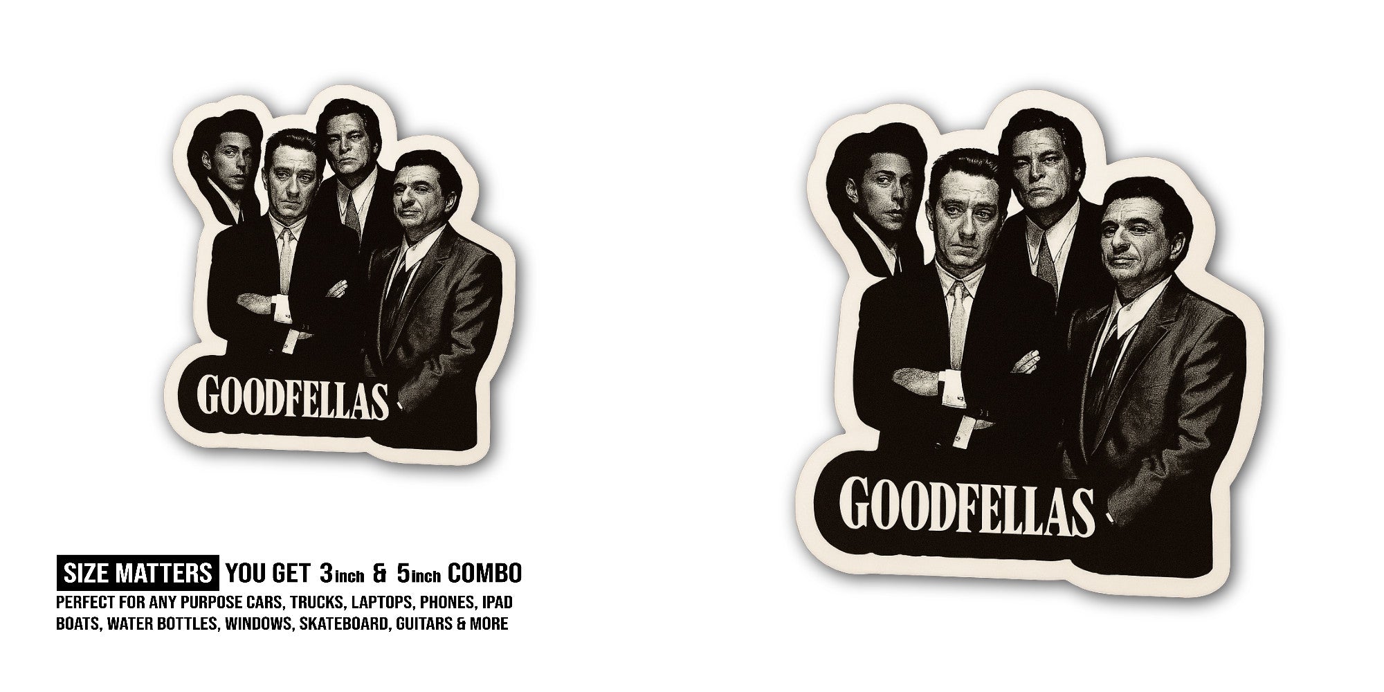 GOODFELLAS Sticker, Waterproof Vinyl Decal Sticker Indoor Or Outdoor 2 (Pieces) 3" and 5"