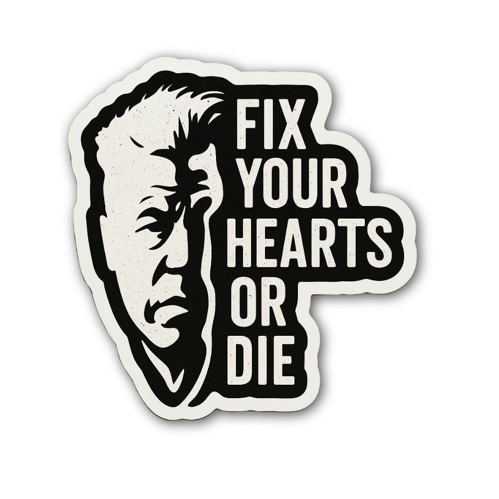 FIX YOUR HEARTS OR DIE Sticker, Waterproof Vinyl Decal Sticker Indoor Or Outdoor 2 (Pieces) 3" and 5"