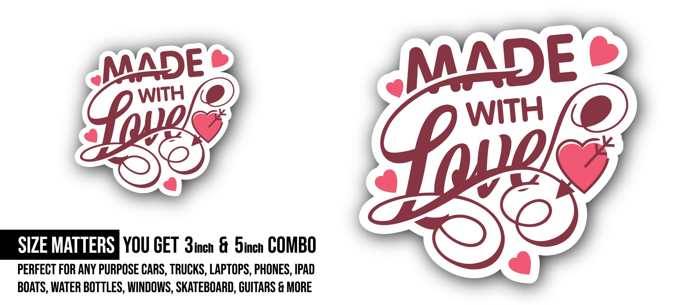 Made with Love Sticker, Waterproof Vinyl Decal Sticker Indoor Or Outdoor 2 (Pieces) 3" and 5"