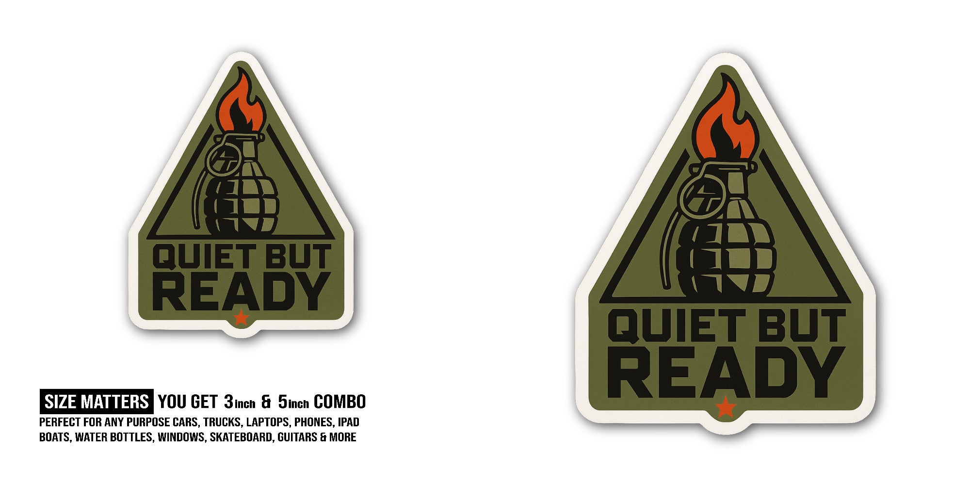 Quiet BUT Ready Sticker, Waterproof Vinyl Decal Sticker Indoor Or Outdoor 2 (Pieces) 3" and 5"
