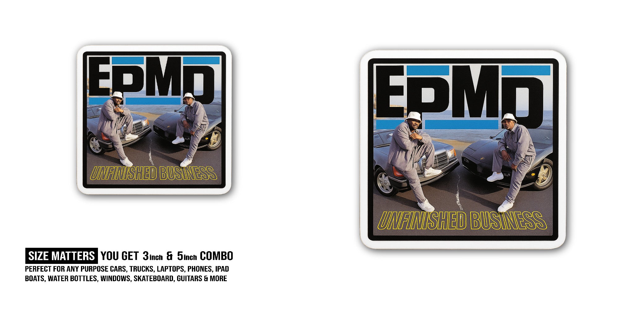 EPMD Unfinished Business Sticker, Waterproof Vinyl Decal Sticker Indoor Or Outdoor 2 (Pieces) 3" and 5"