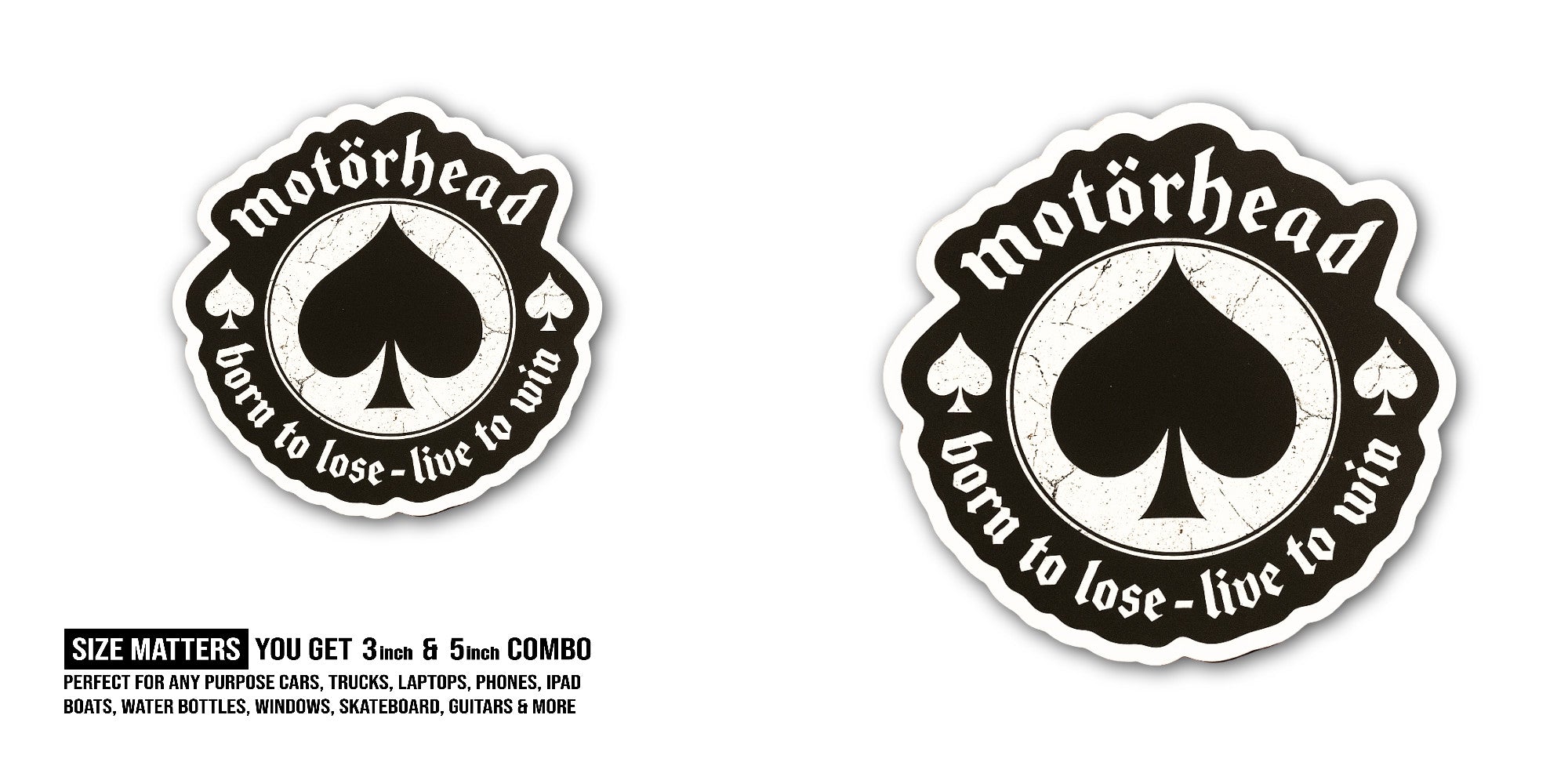 Motörhead Born to Lose-Live to Win Sticker, Waterproof Vinyl Decal Sticker Indoor Or Outdoor 2 (Pieces) 3" and 5"