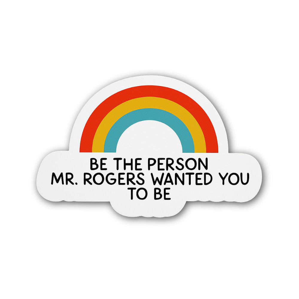 BE The Person Sticker, Waterproof Vinyl Decal Sticker Indoor Or Outdoor 2 (Pieces) 3" and 5"