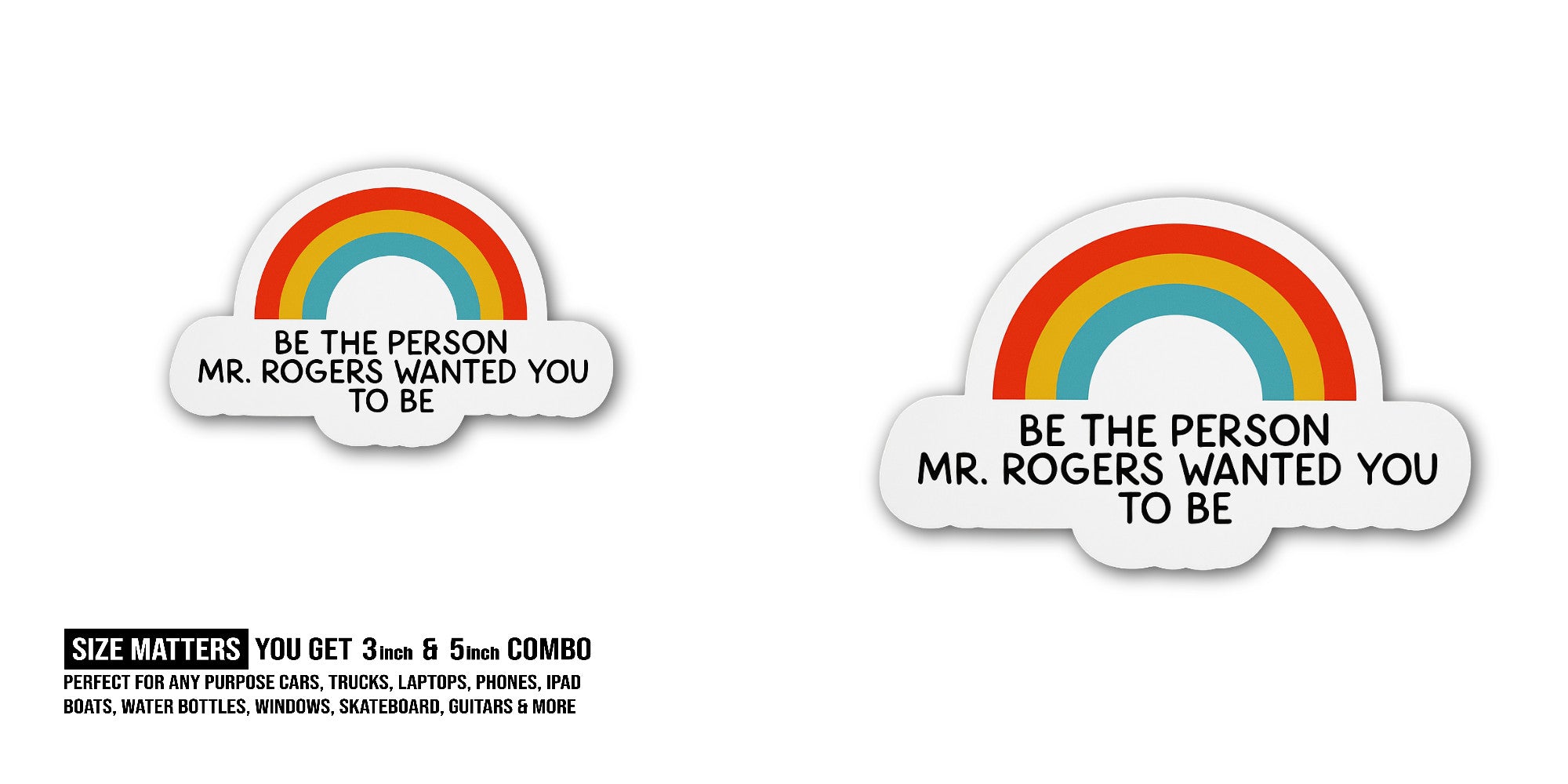 BE The Person Sticker, Waterproof Vinyl Decal Sticker Indoor Or Outdoor 2 (Pieces) 3" and 5"