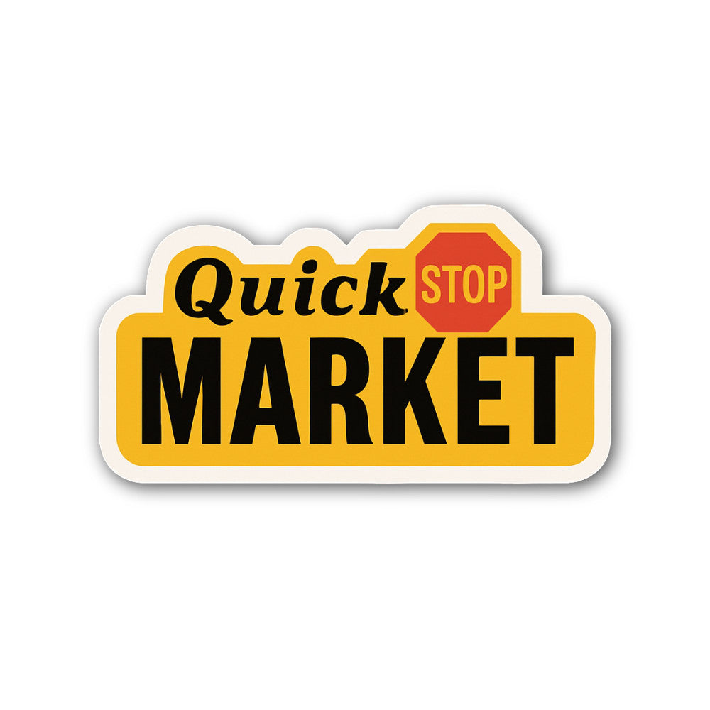 Quik Stop Market Sticker, Waterproof Vinyl Decal Sticker Indoor Or Outdoor 2 (Pieces) 3" and 5"