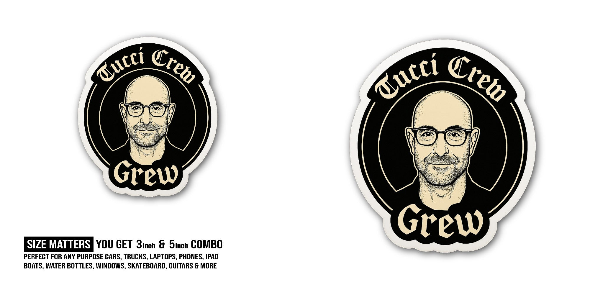 Tucci Crew Grew Sticker, Waterproof Vinyl Decal Sticker Indoor Or Outdoor 2 (Pieces) 3" and 5"