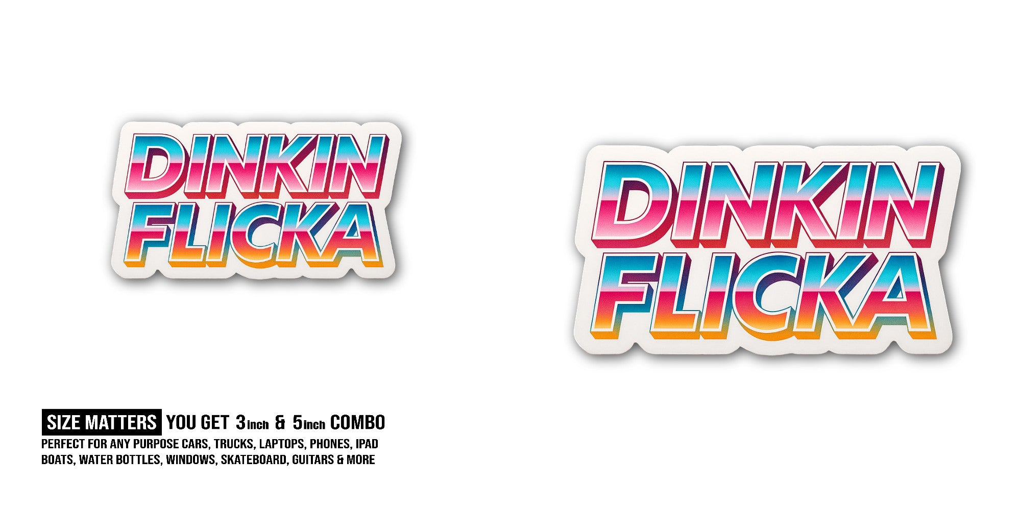 DINKIN FLICKA Sticker, Waterproof Vinyl Decal Sticker Indoor Or Outdoor 2 (Pieces) 3" and 5"