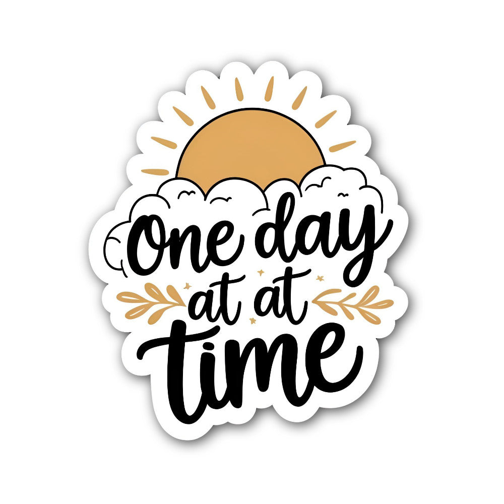 One Day at at time & Sun Sticker, Waterproof Vinyl Decal Sticker Indoor Or Outdoor 2 (Pieces) 3" and 5"