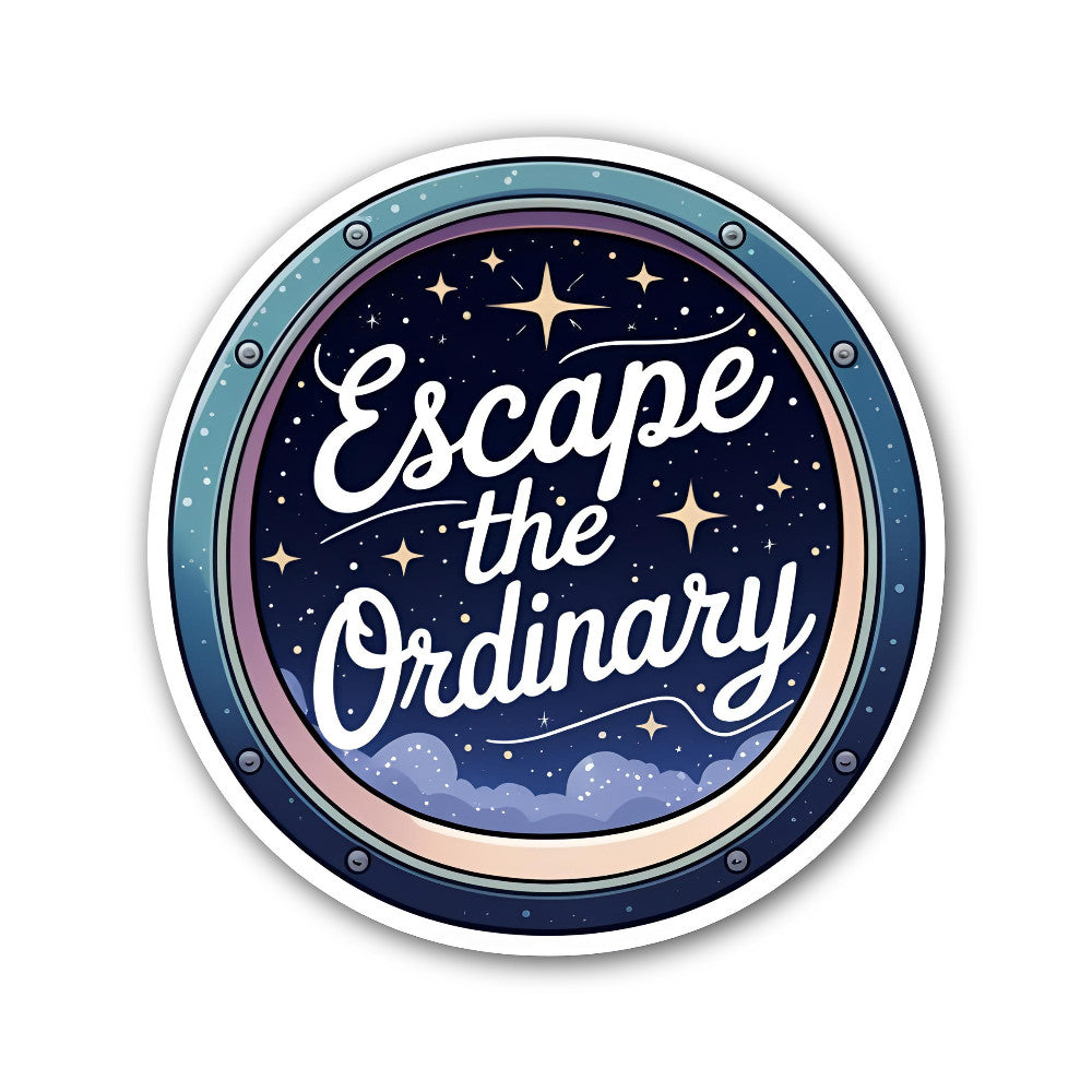 Escape The 0rdinary Sticker, Waterproof Vinyl Decal Sticker Indoor Or Outdoor 2 (Pieces) 3" and 5"