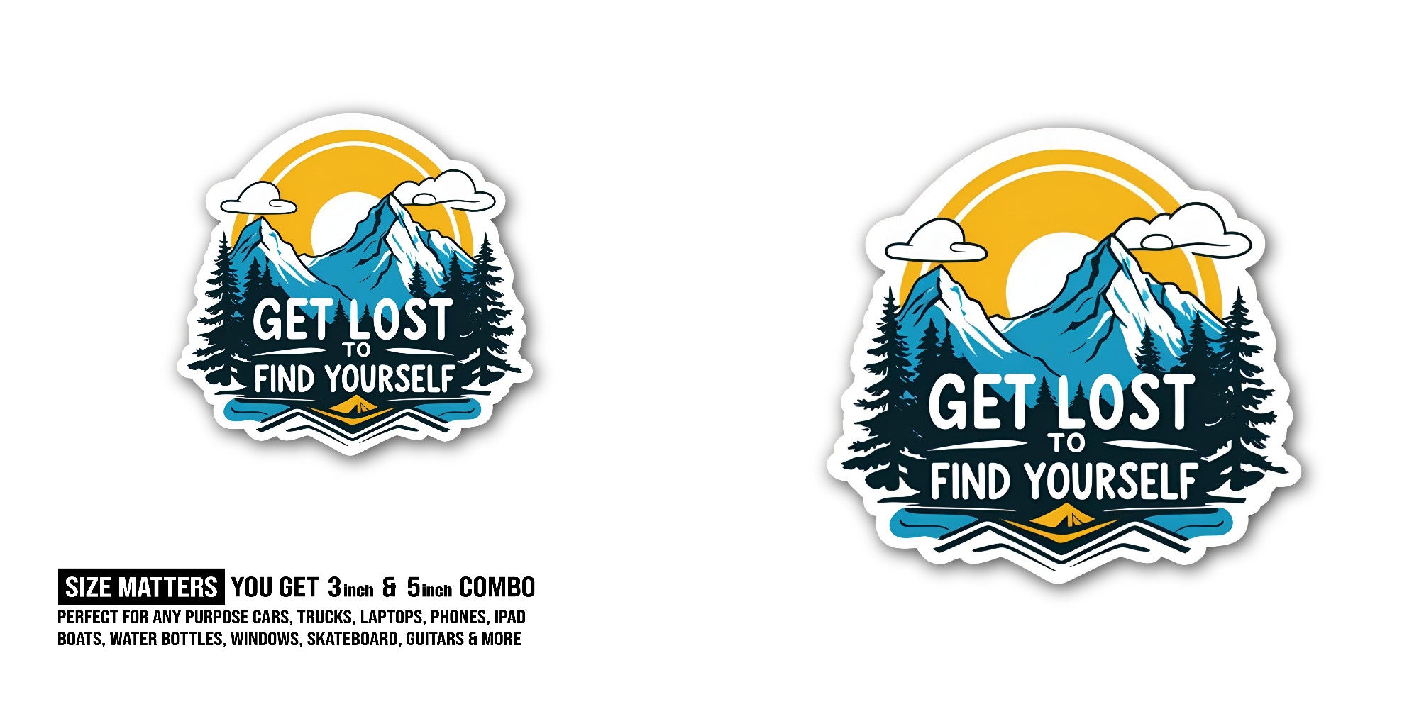 GET L0ST to FIND Yourself Sticker, Waterproof Vinyl Decal Sticker Indoor Or Outdoor 2 (Pieces) 3" and 5"