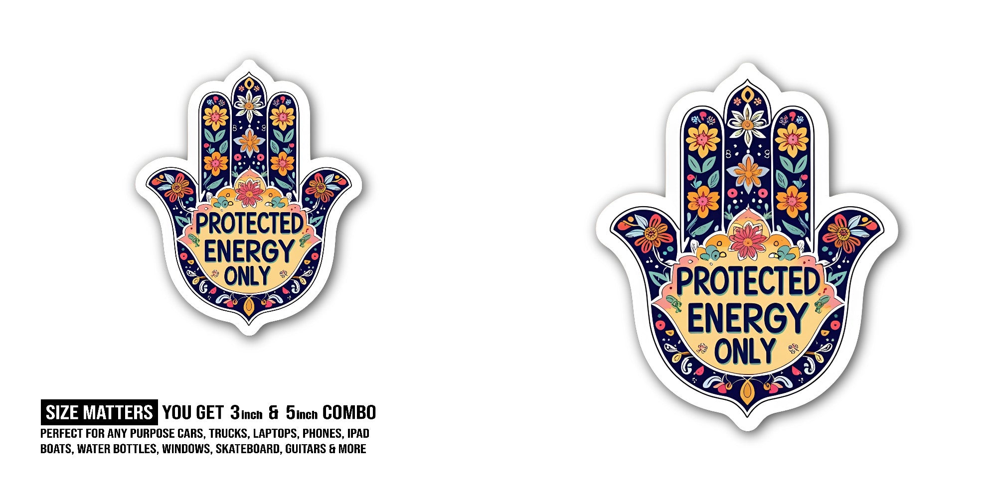 Protected Energy ONLY Sticker, Waterproof Vinyl Decal Sticker Indoor Or Outdoor 2 (Pieces) 3" and 5"