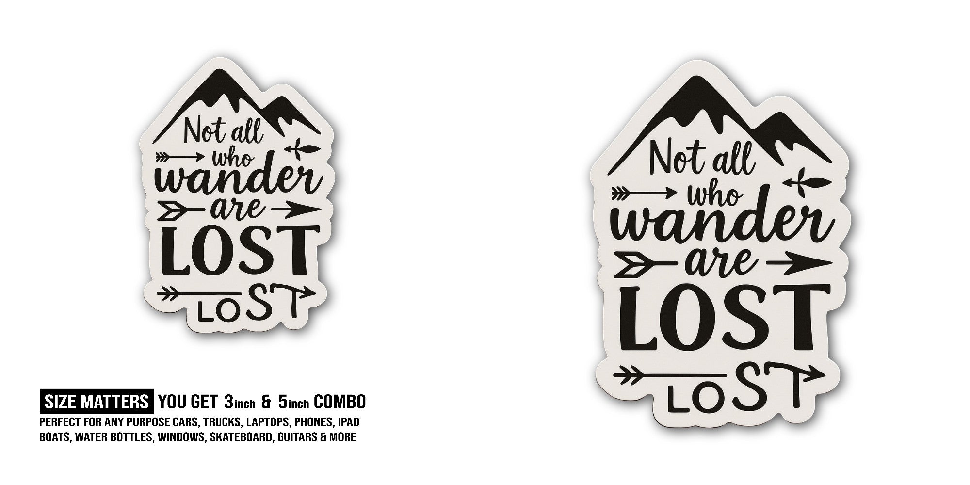 Wander are Lost Sticker, Waterproof Vinyl Decal Sticker Indoor Or Outdoor 2 (Pieces) 3" and 5"