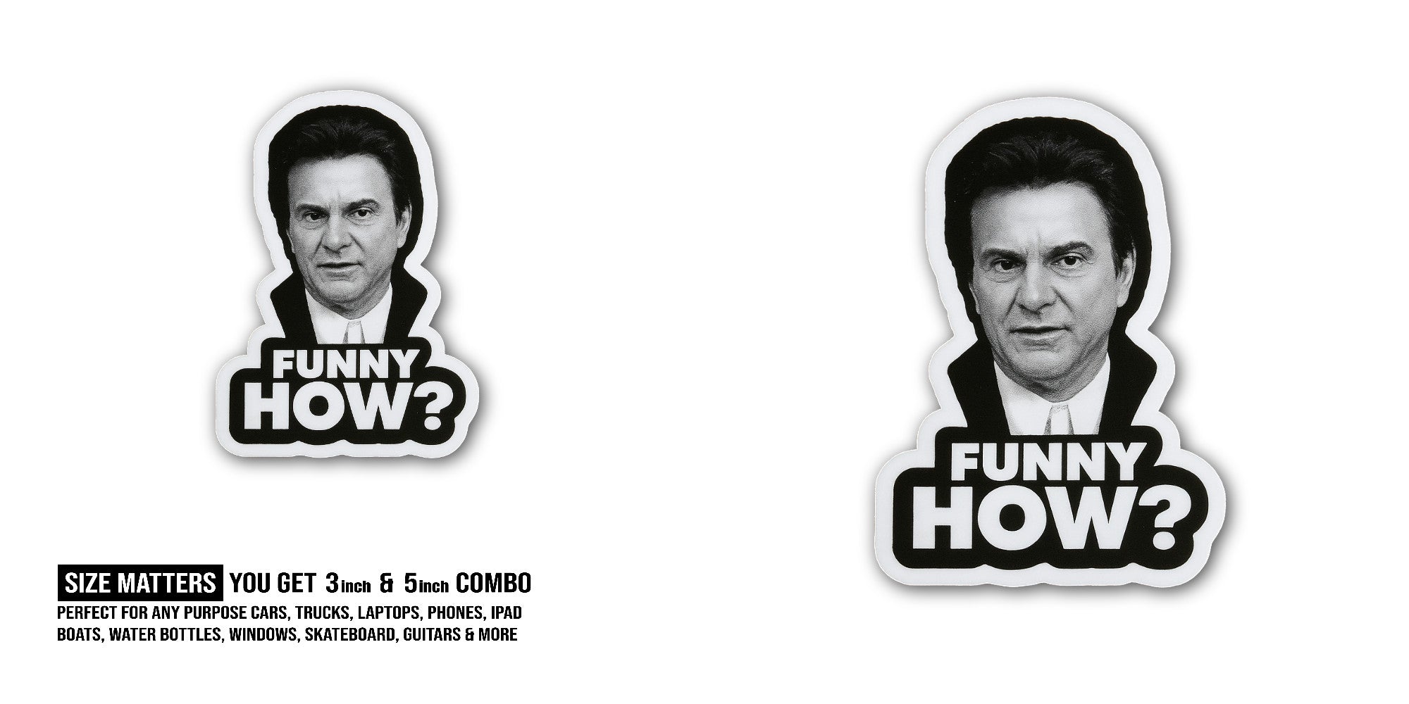 Funny How Sticker, Waterproof Vinyl Decal Sticker Indoor Or Outdoor 2 (Pieces) 3" and 5"