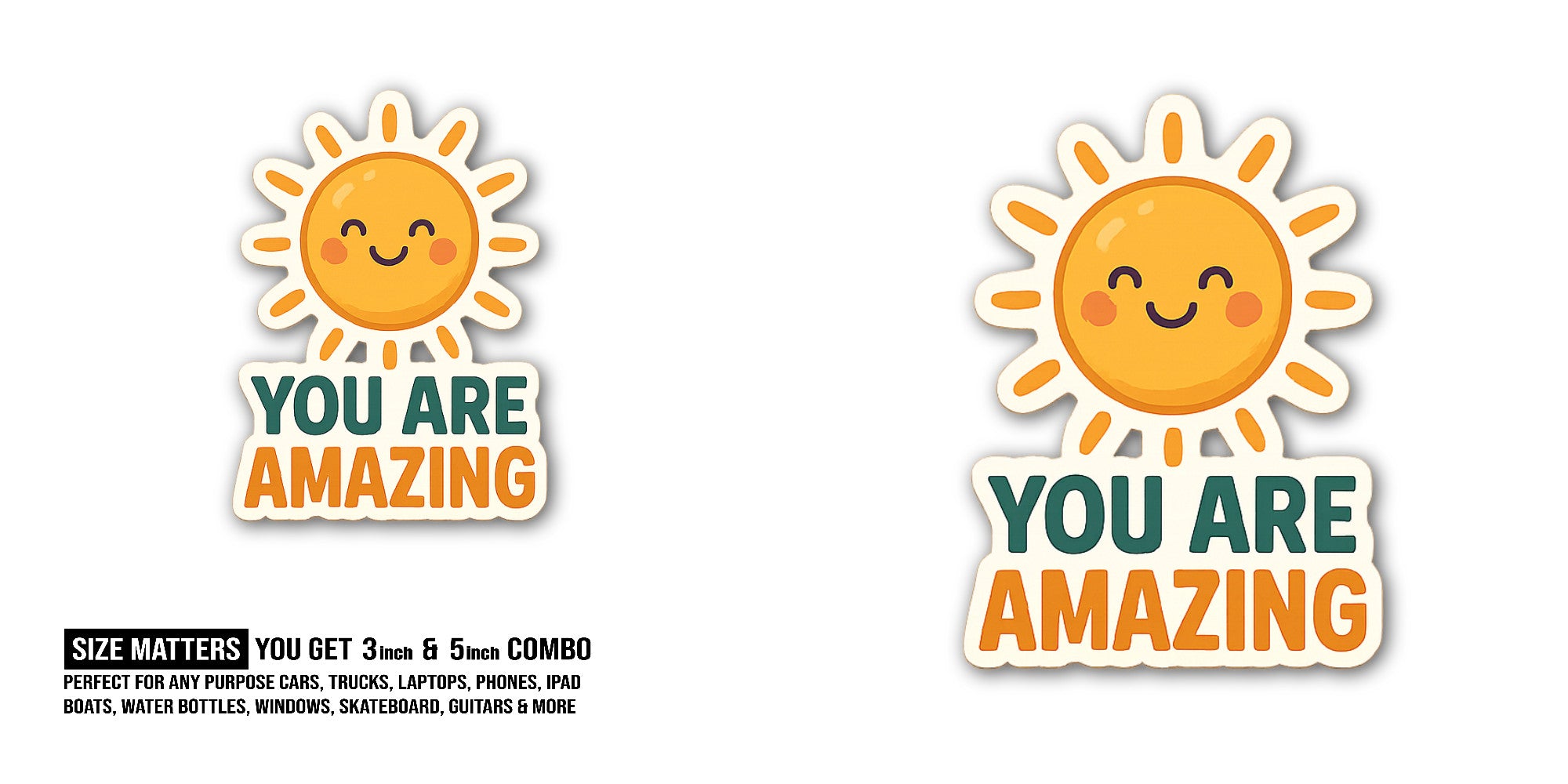 YOU ARE AMAZING Sticker, Waterproof Vinyl Decal Sticker Indoor Or Outdoor 2 (Pieces) 3" and 5"
