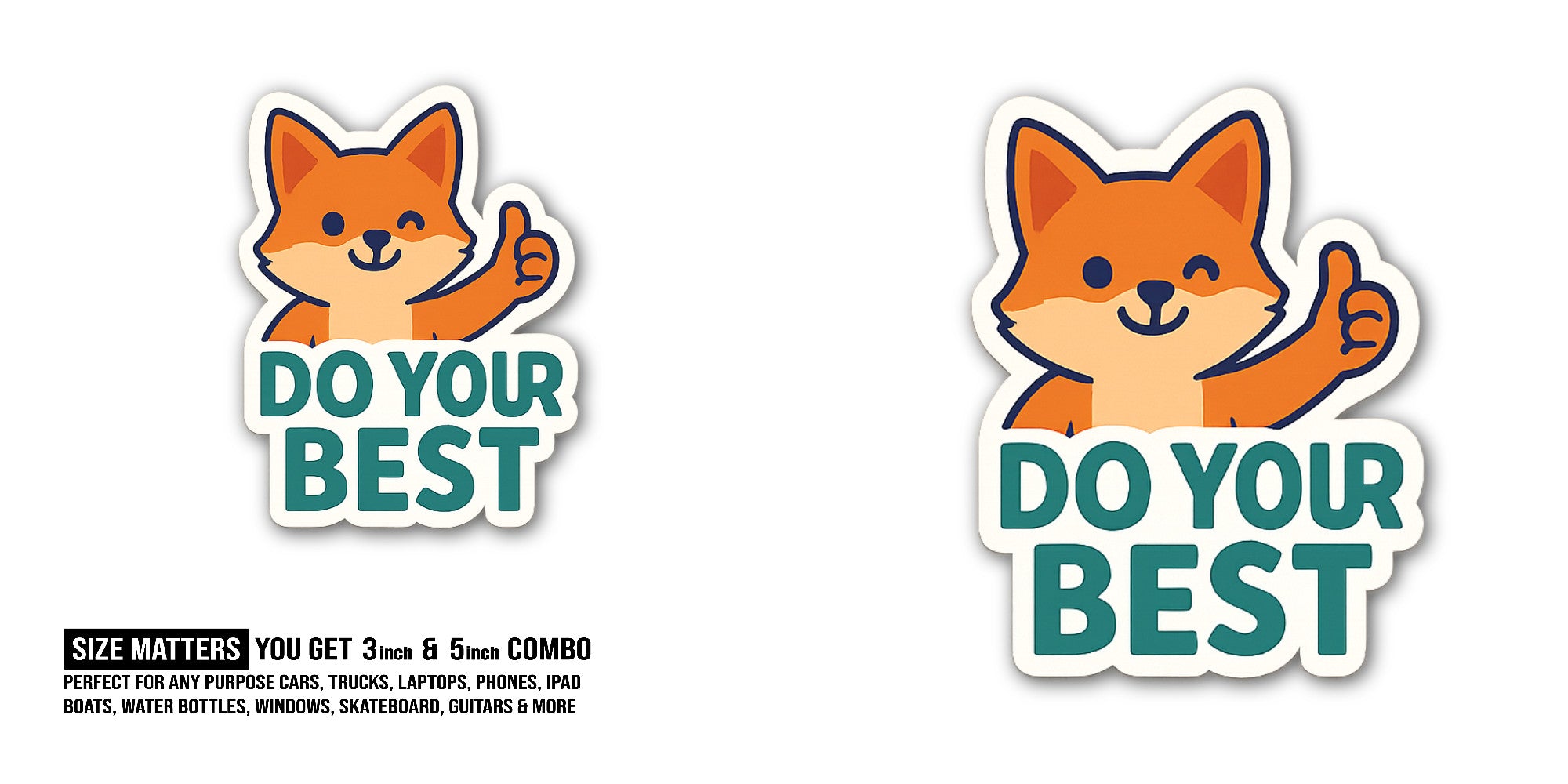 DO YOUR BEST Sticker, Waterproof Vinyl Decal Sticker Indoor Or Outdoor 2 (Pieces) 3" and 5"