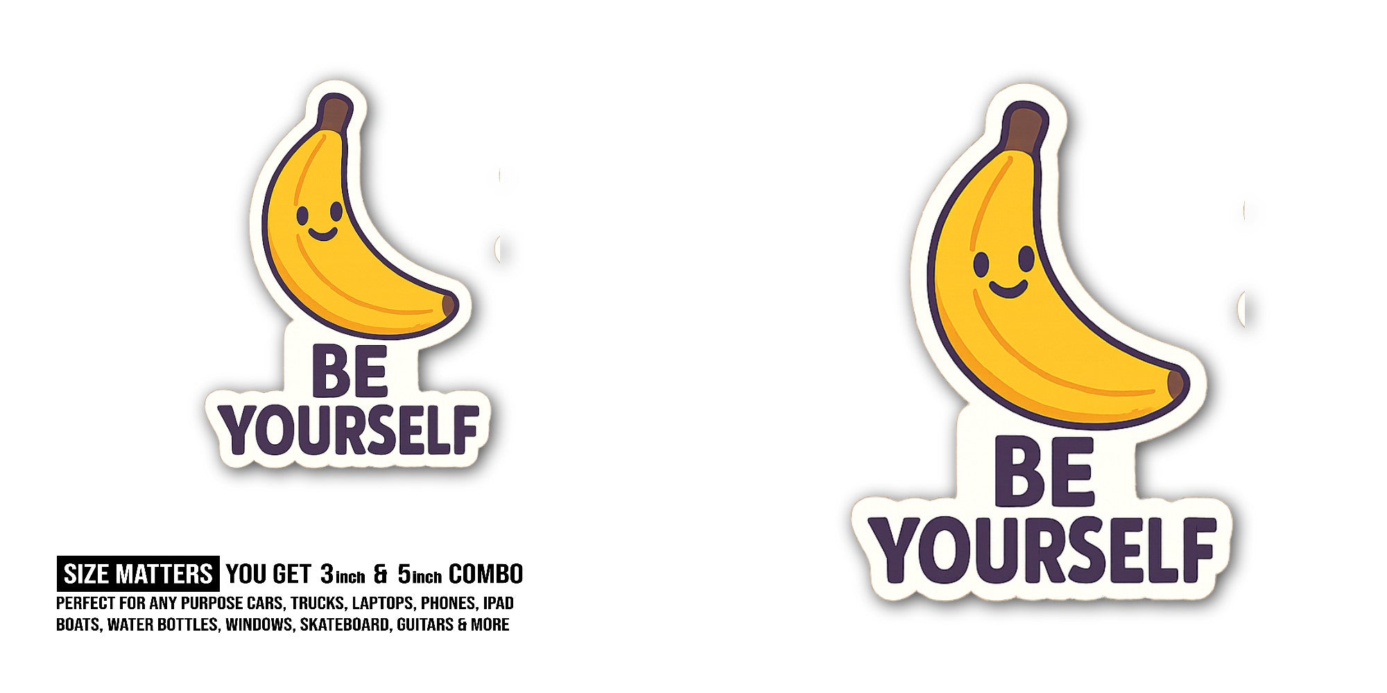 Banana Sticker, Waterproof Vinyl Decal Sticker Indoor Or Outdoor 2 (Pieces) 3" and 5"