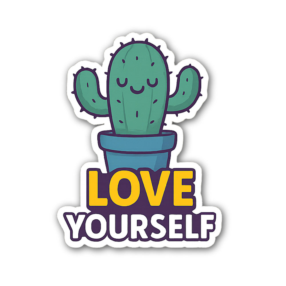 LOVE YOURSELF & cute cactus Sticker, Waterproof Vinyl Decal Sticker Indoor Or Outdoor 2 (Pieces) 3" and 5"