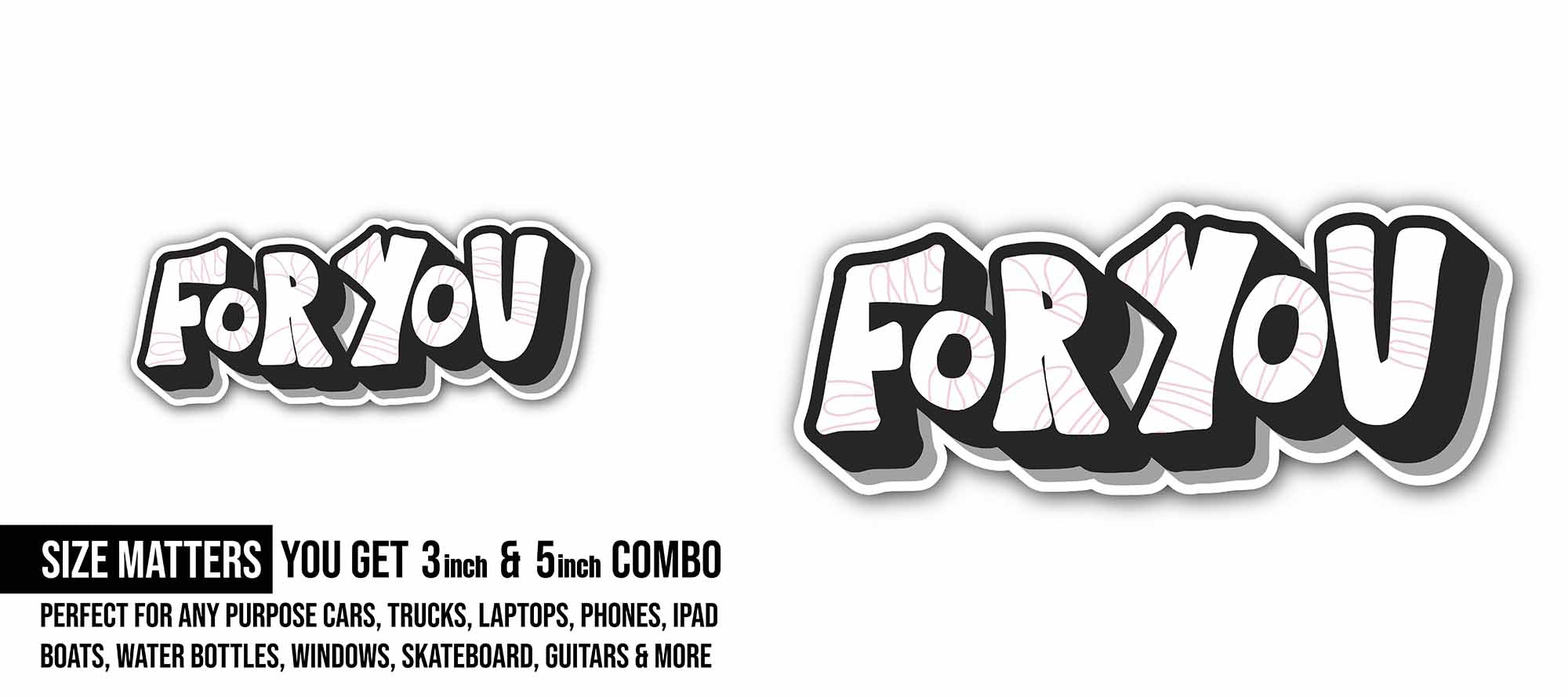 3D Look for You Text Sticker, Waterproof Vinyl Decal Sticker Indoor Or Outdoor 2 (Pieces) 3" and 5"