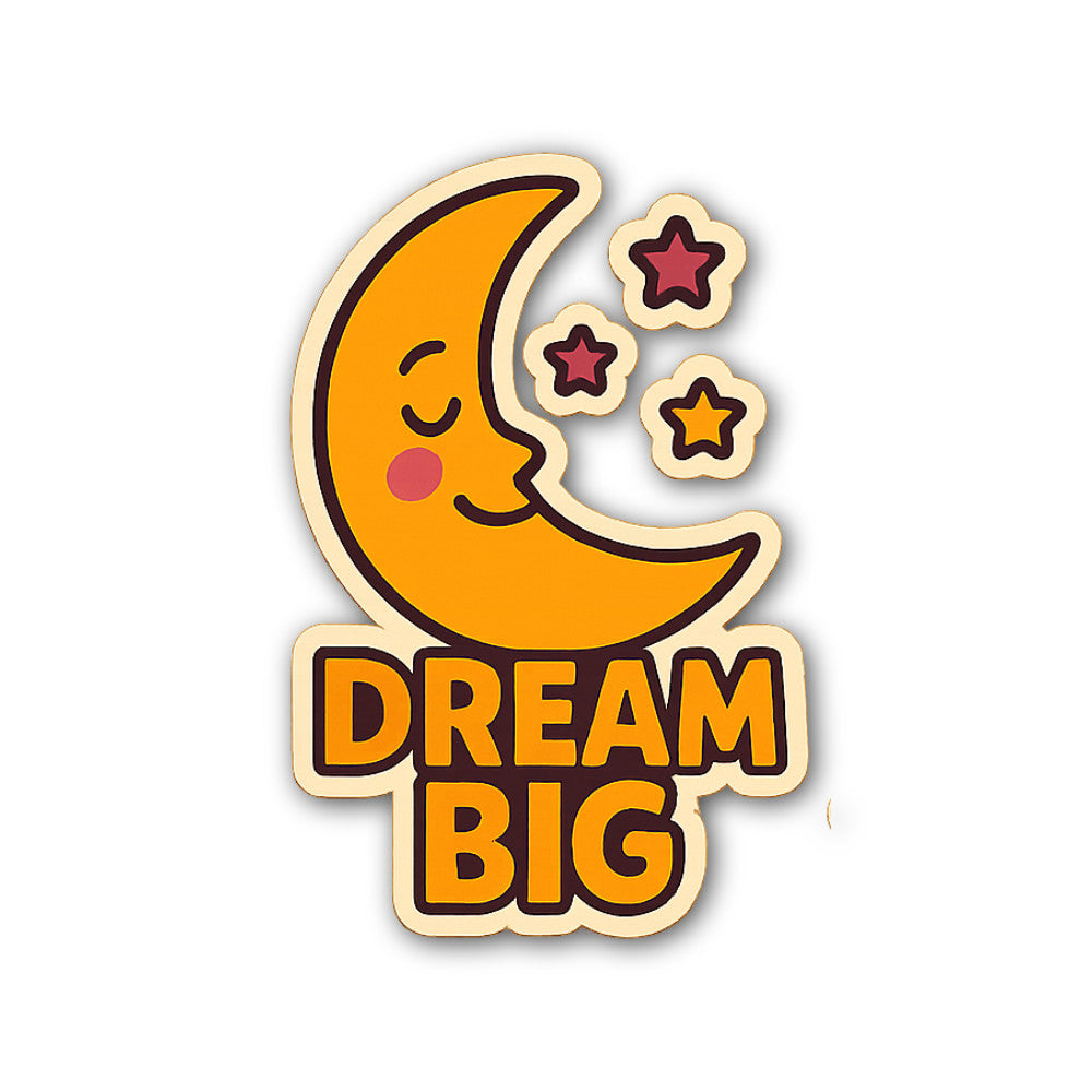 DREAM BIG & Cute Moon Sticker, Waterproof Vinyl Decal Sticker Indoor Or Outdoor 2 (Pieces) 3" and 5"