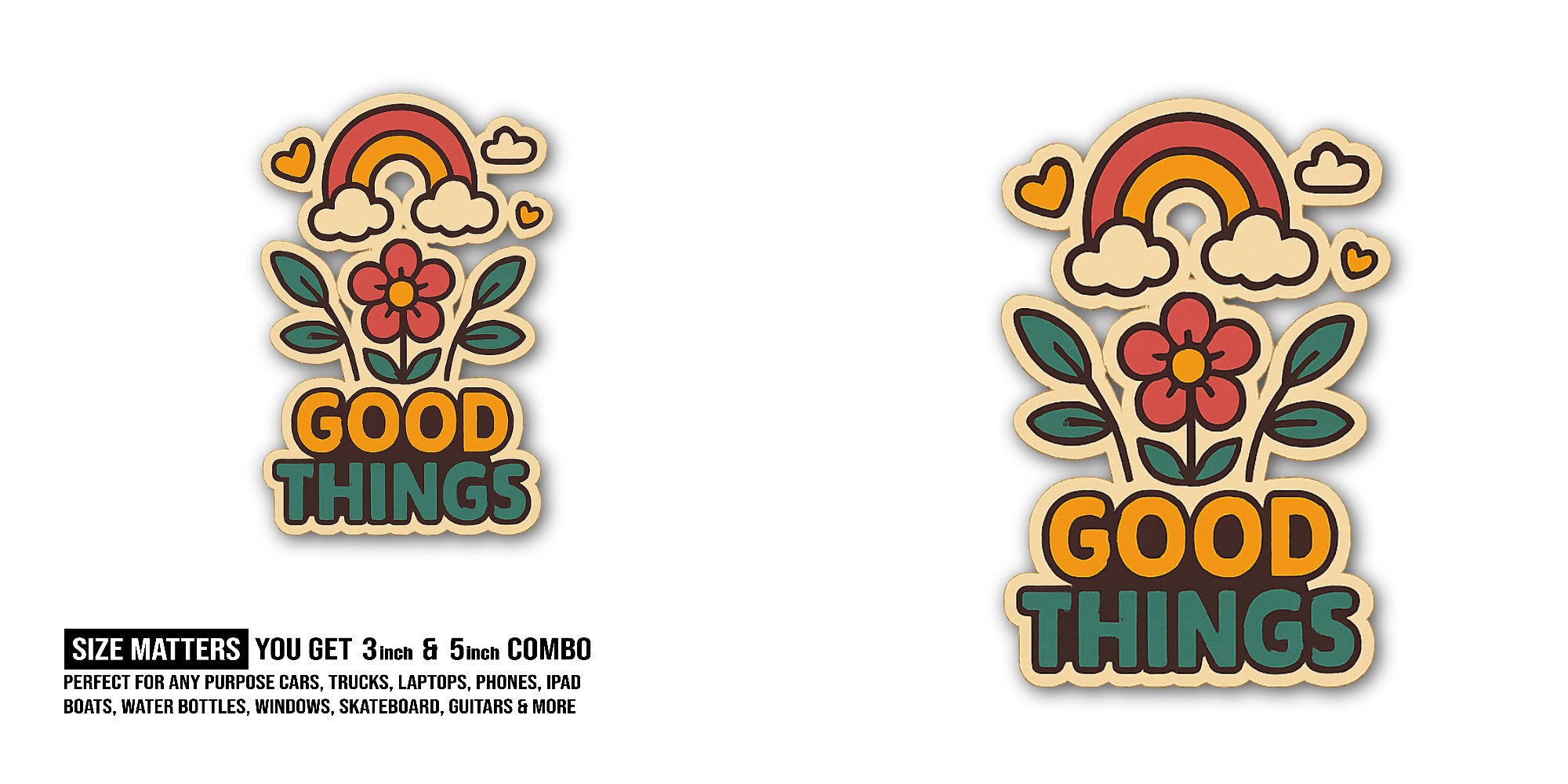 Good Things Sticker, Waterproof Vinyl Decal Sticker Indoor Or Outdoor 2 (Pieces) 3" and 5"