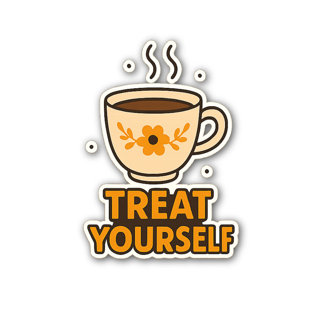 Treat Yourself Sticker, Waterproof Vinyl Decal Sticker Indoor Or Outdoor 2 (Pieces) 3" and 5"