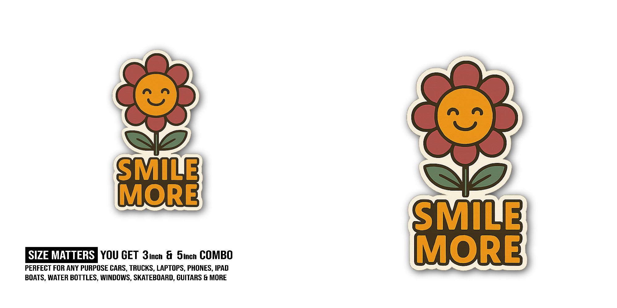 Smile More Sticker, Waterproof Vinyl Decal Sticker Indoor Or Outdoor 2 (Pieces) 3" and 5"