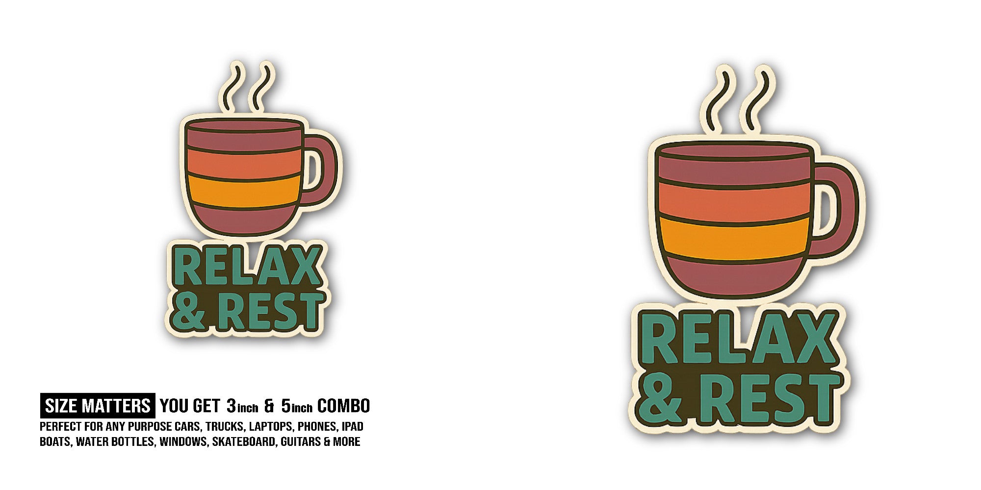 RELAX & REST Sticker, Waterproof Vinyl Decal Sticker Indoor Or Outdoor 2 (Pieces) 3" and 5"