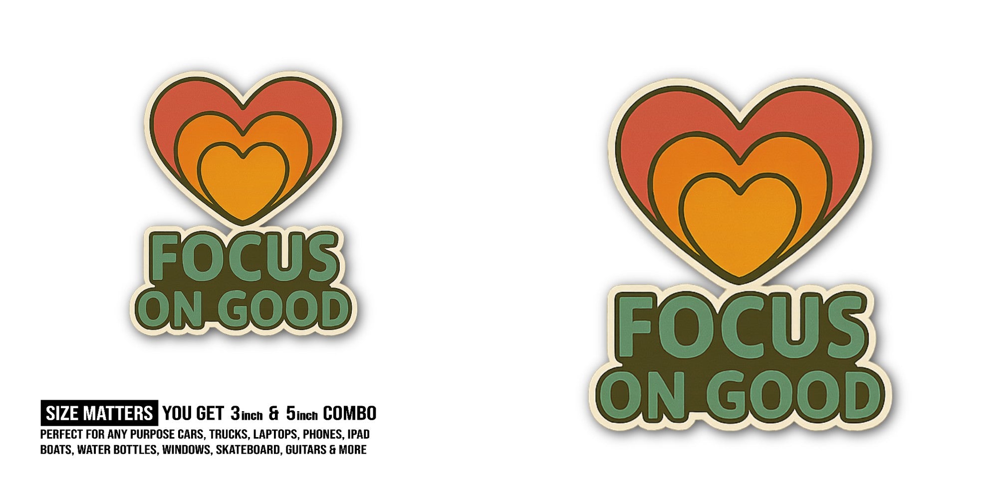FOCUS ON GOOD & Hearts Sticker, Waterproof Vinyl Decal Sticker Indoor Or Outdoor 2 (Pieces) 3" and 5"