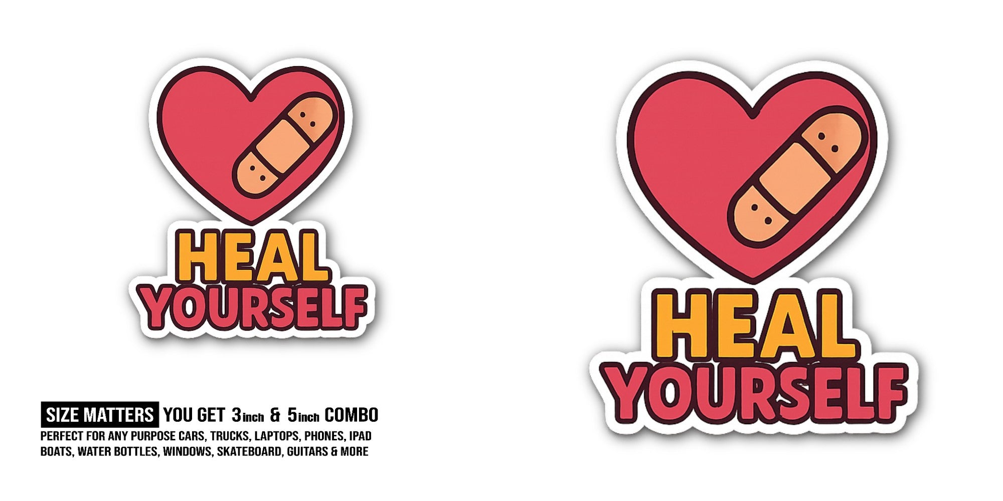 HEAL YOURSELF With Bandage Heart Sticker, Waterproof Vinyl Decal Sticker Indoor Or Outdoor 2 (Pieces) 3" and 5"
