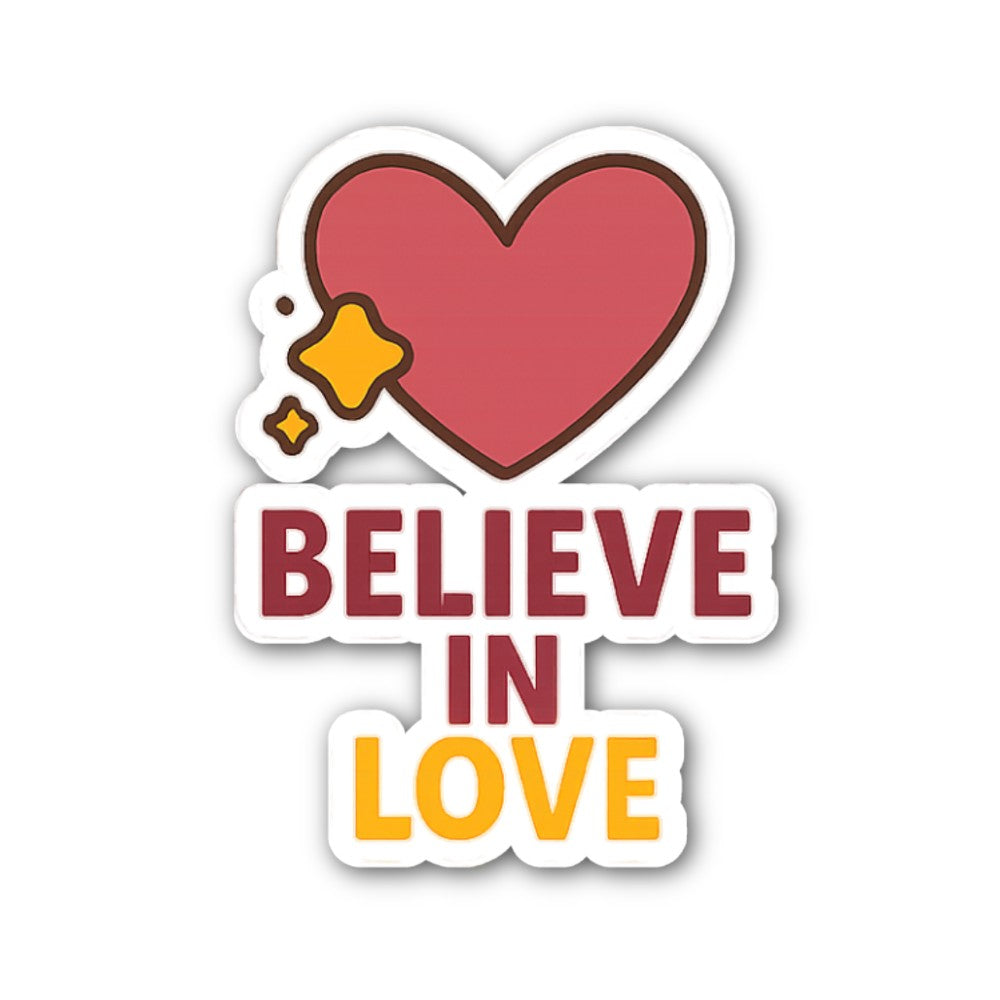 BELIEVE IN LOVE Big Heart Sticker, Waterproof Vinyl Decal Sticker Indoor Or Outdoor 2 (Pieces) 3" and 5"