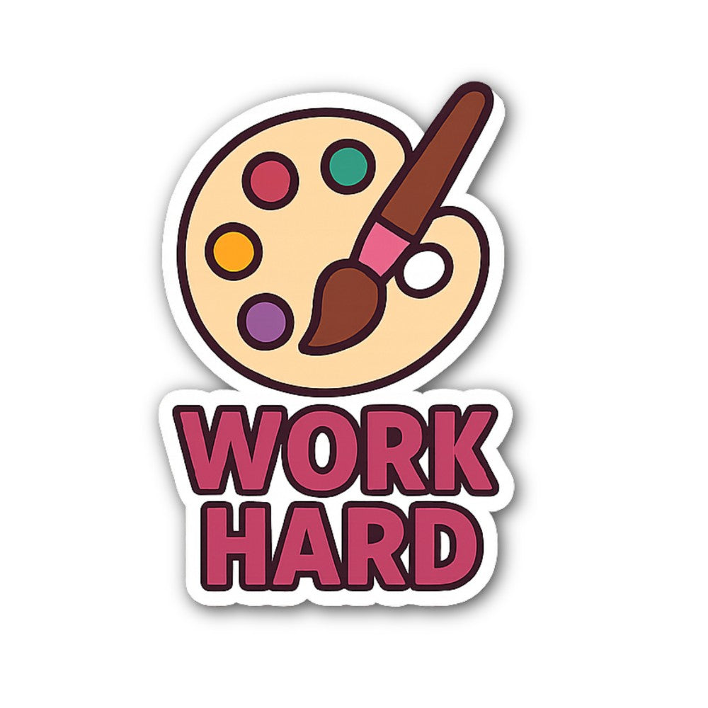 WORK HARD Sticker, Waterproof Vinyl Decal Sticker Indoor Or Outdoor 2 (Pieces) 3" and 5"