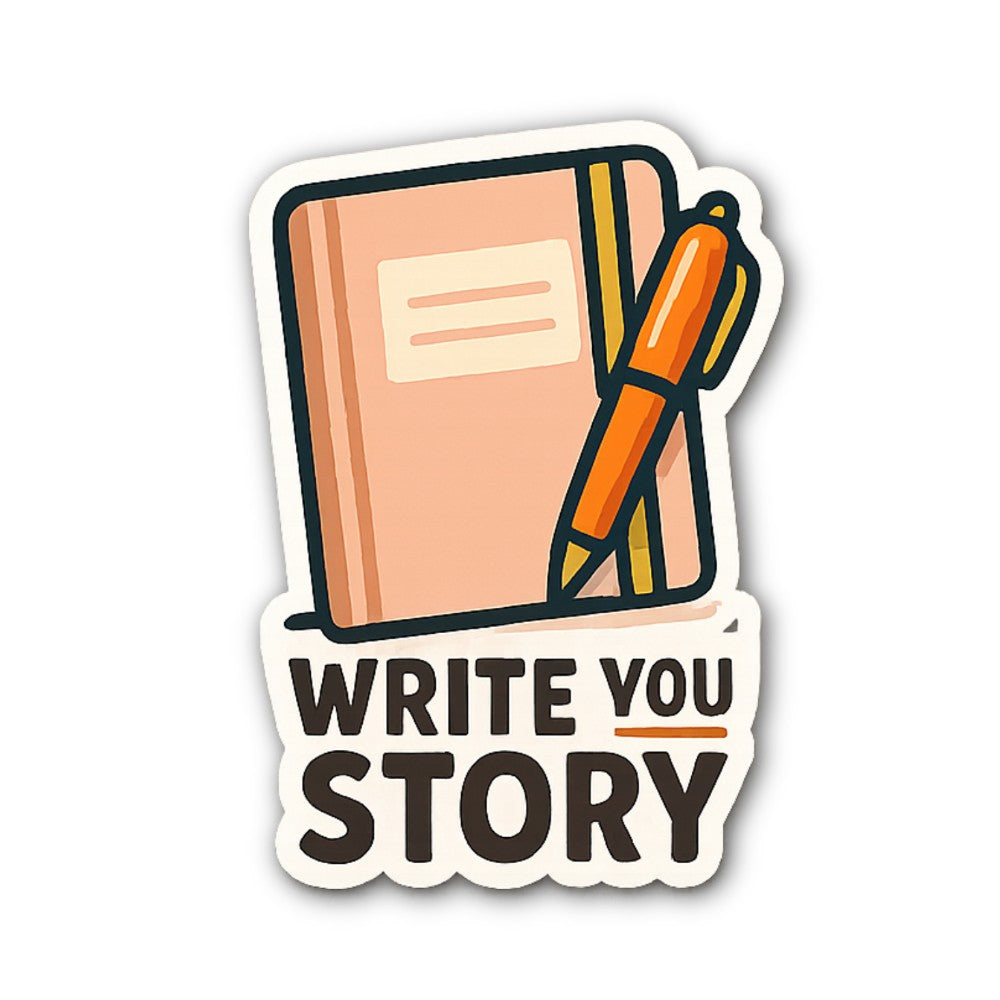 WRITE YOU STORY Sticker, Waterproof Vinyl Decal Sticker Indoor Or Outdoor 2 (Pieces) 3" and 5"