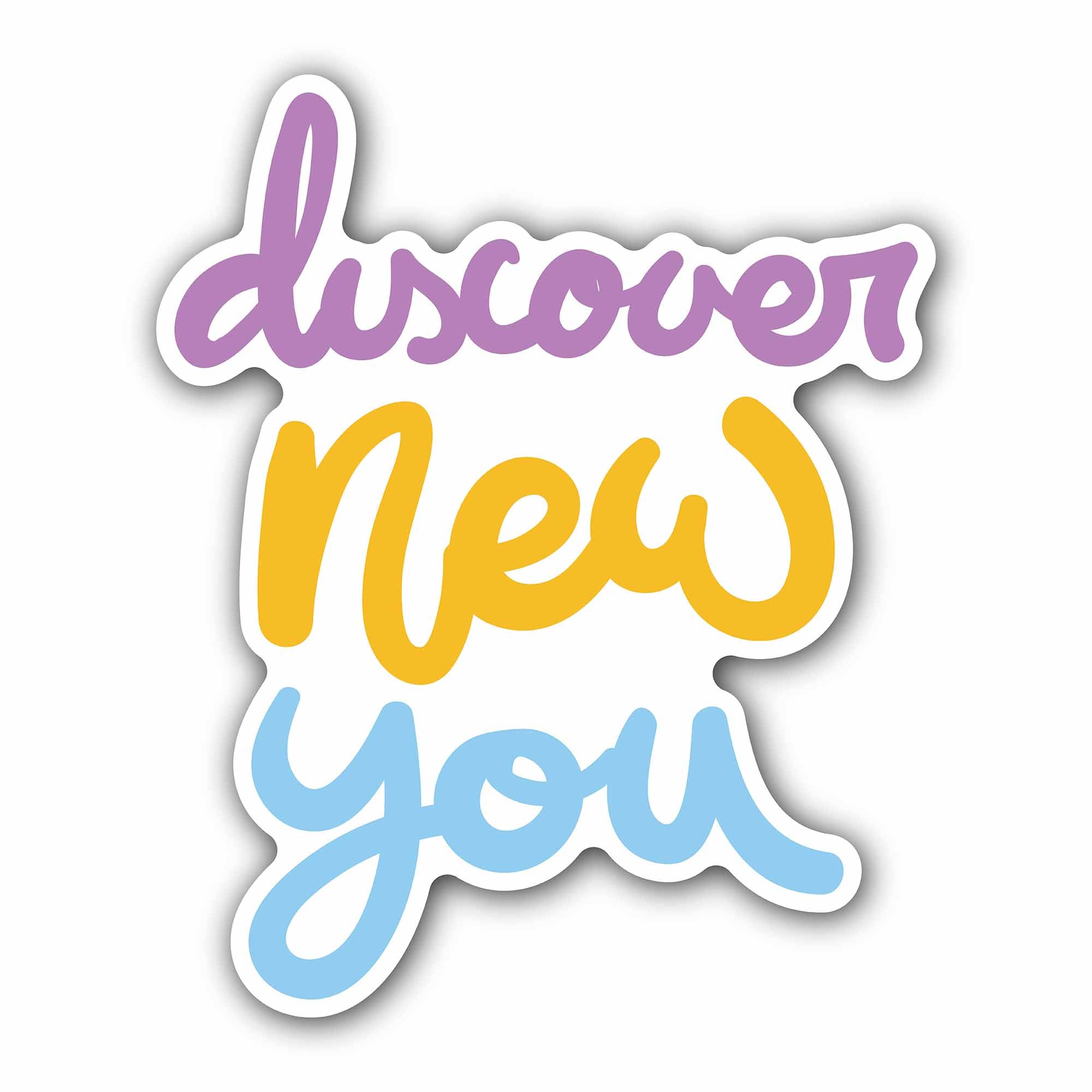Discover New You Sticker, Waterproof Vinyl Decal Sticker Indoor Or Outdoor 2 (Pieces) 3" and 5"