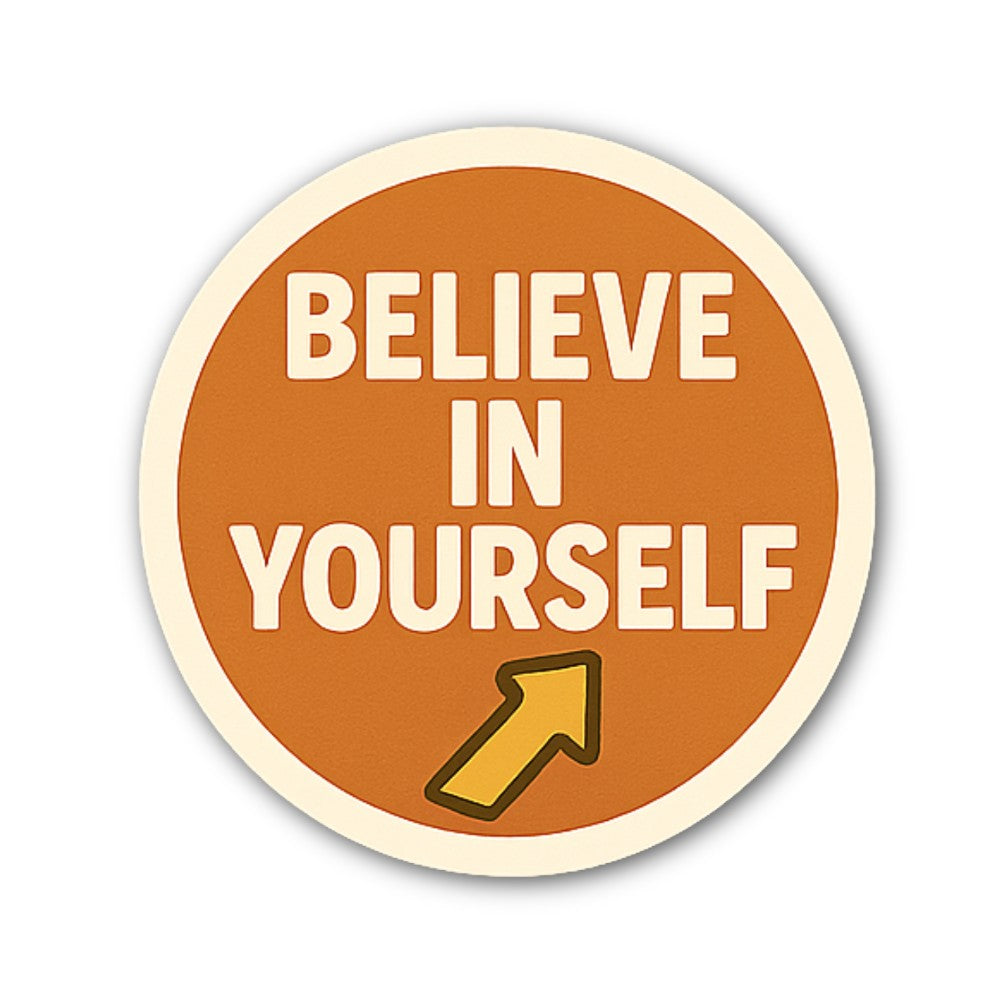 BELIEVE IN Sticker, Waterproof Vinyl Decal Sticker Indoor Or Outdoor 2 (Pieces) 3" and 5"