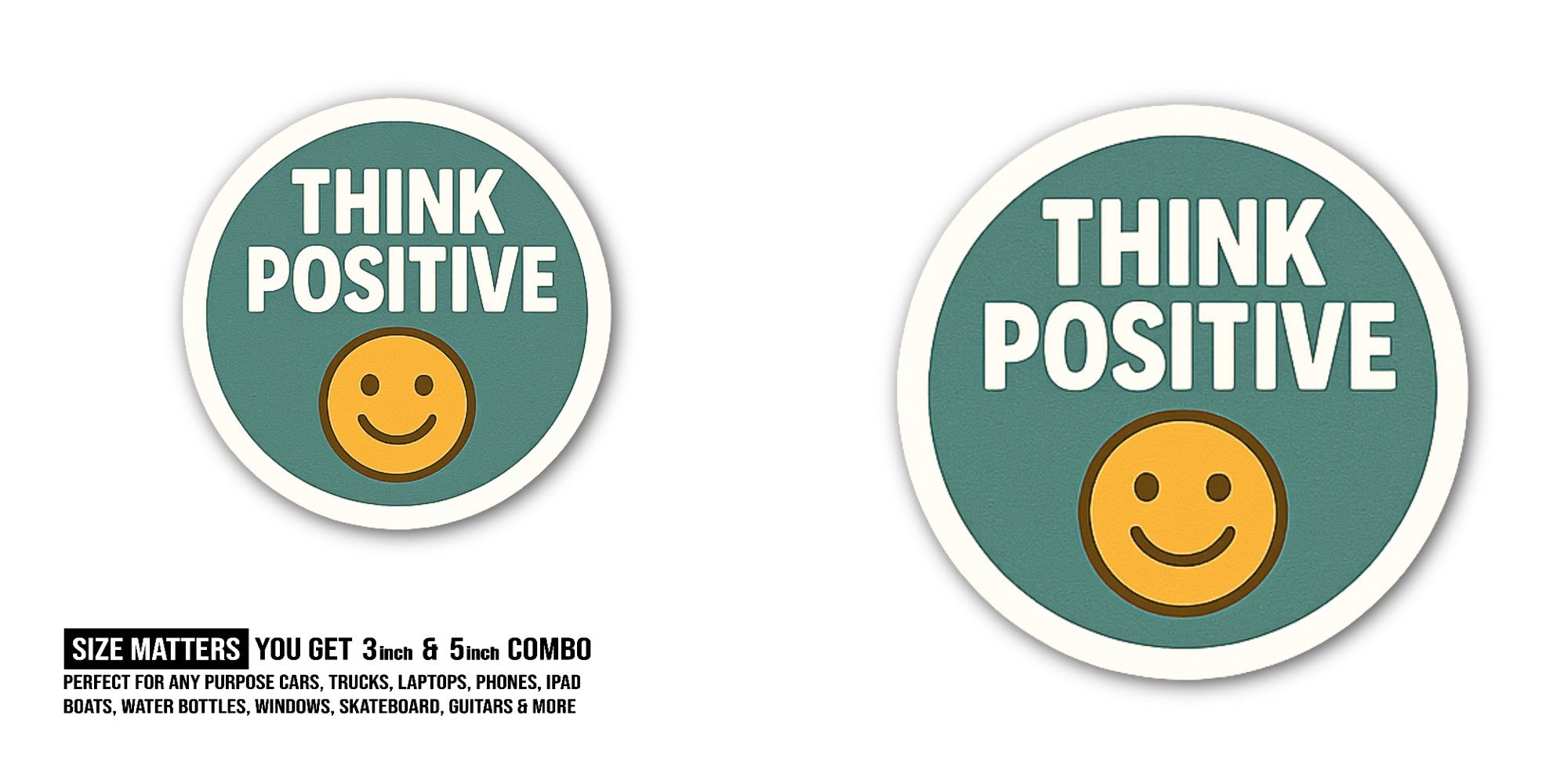 THINK POSITIV Sticker, Waterproof Vinyl Decal Sticker Indoor Or Outdoor 2 (Pieces) 3" and 5"