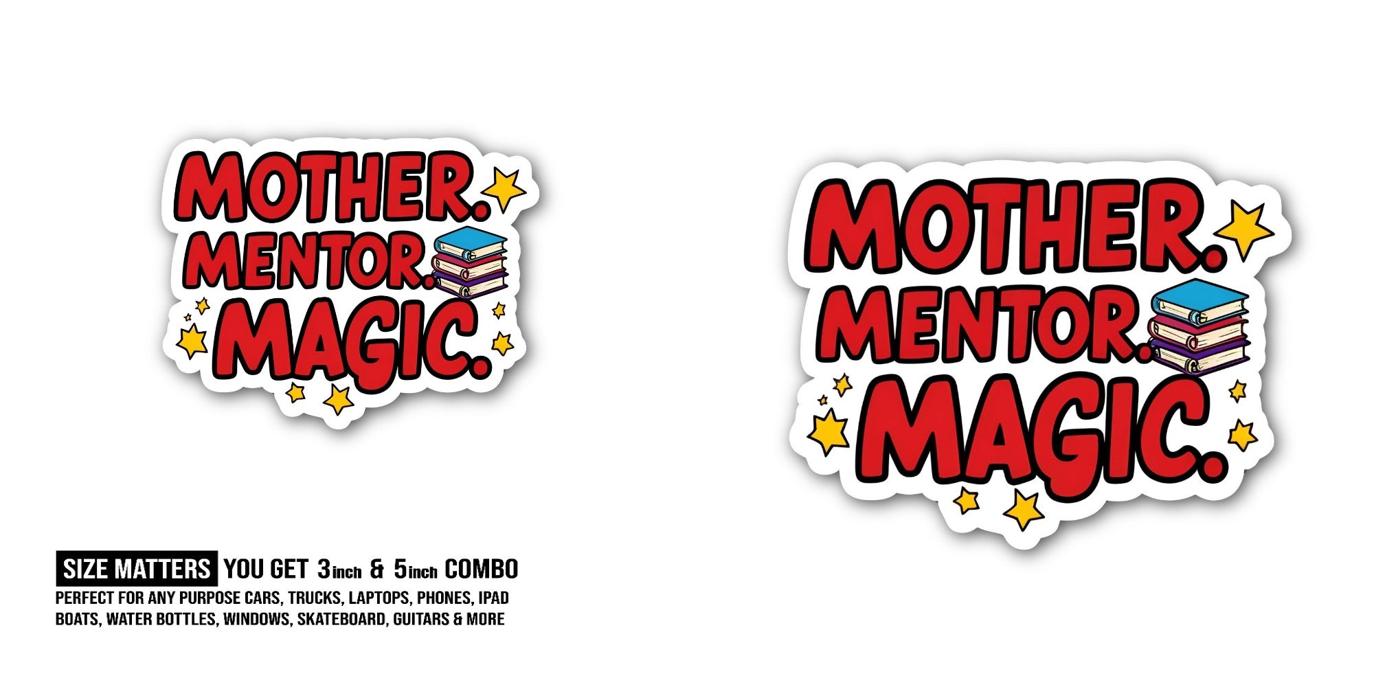 MOTHER MENTOR MAGIC Sticker, Waterproof Vinyl Decal Sticker Indoor Or Outdoor 2 (Pieces) 3" and 5"